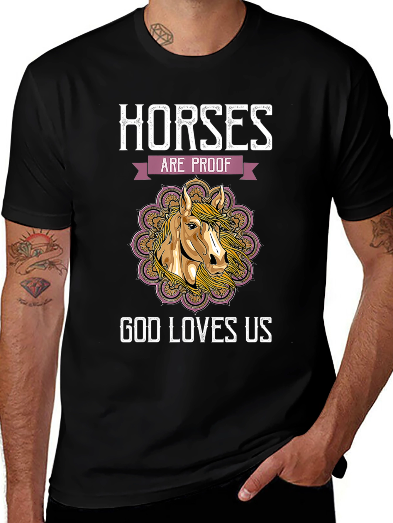 Variant 30 of Horses Are Proof T-Shirt - God Loves Us Tee