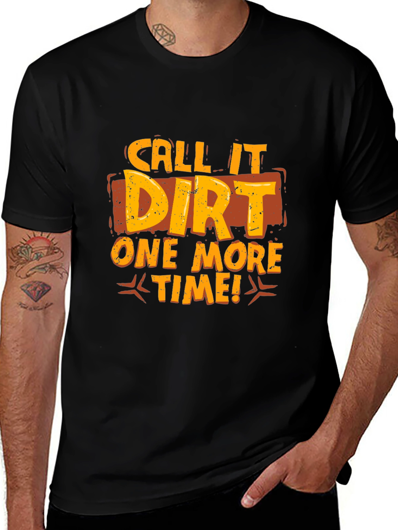Variant 4 of Call It Dirt Graphic T-Shirt - Black Cotton Tee