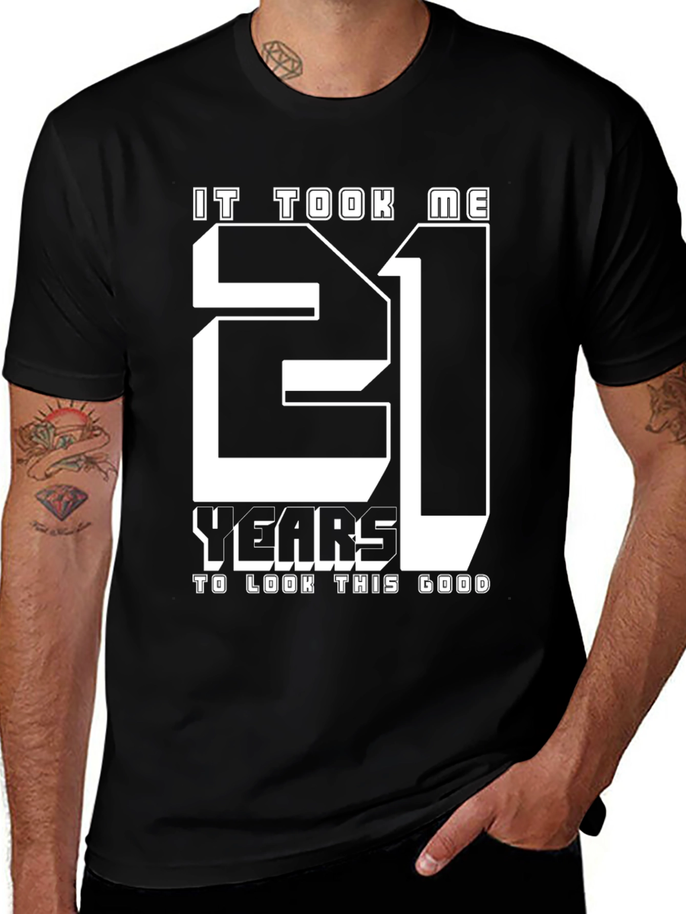 Variant 18 of 21 Years To Look This Good Black T-Shirt