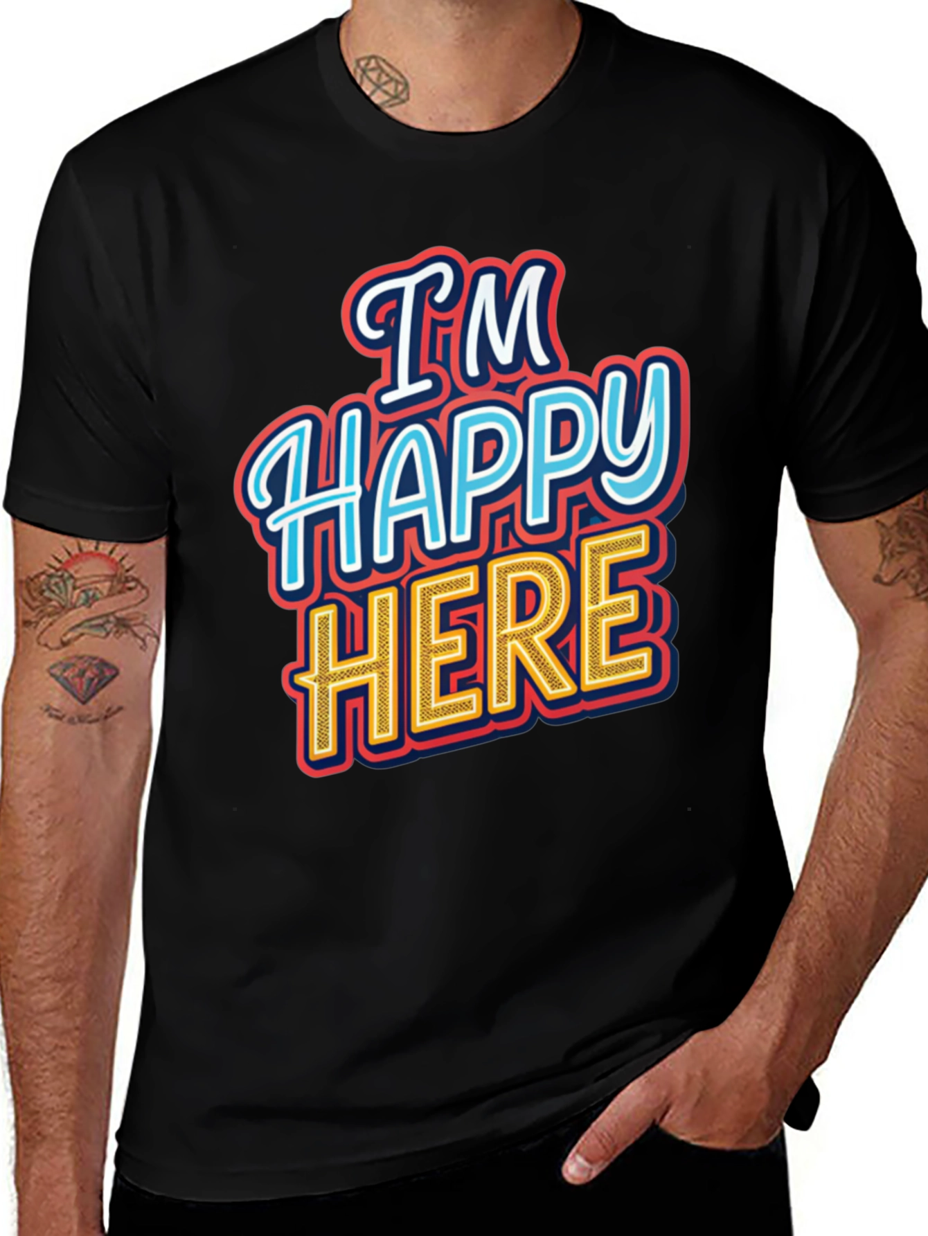 Variant 23 of I'm Happy Here Graphic T-Shirt