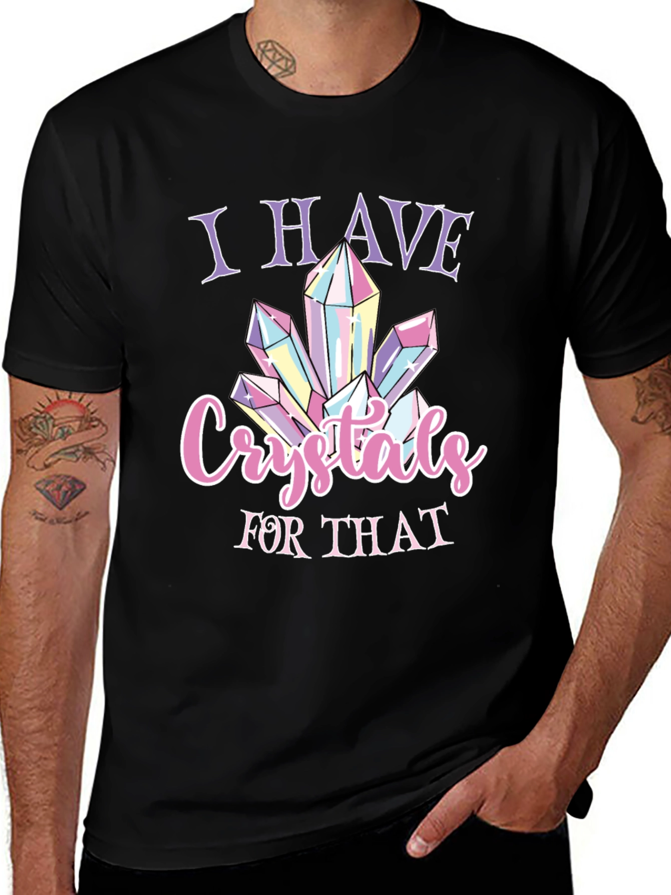 Variant 28 of Crystals T-Shirt - I Have Crystals For That