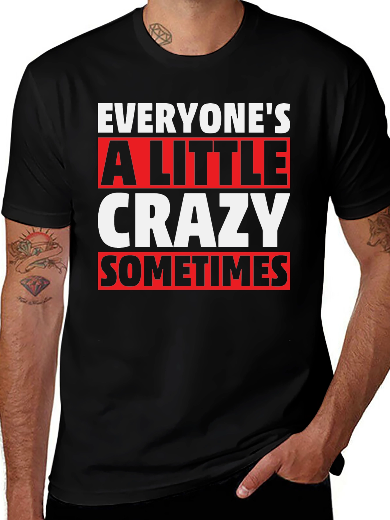 Variant 3 of Everyone's a Little Crazy T-Shirt