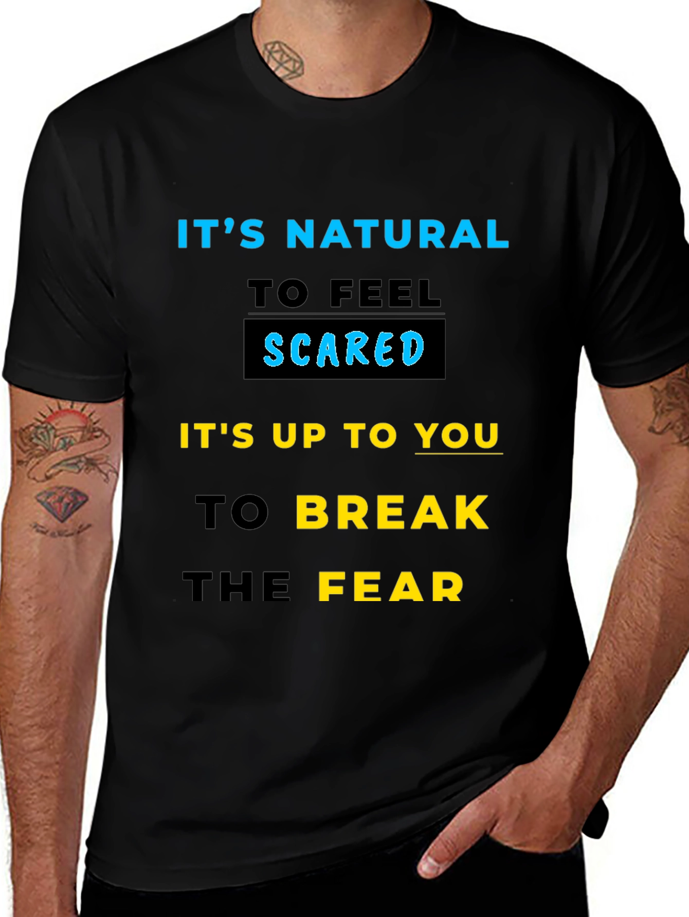 Variant 18 of Inspirational Graphic T-Shirt - Break the Fear