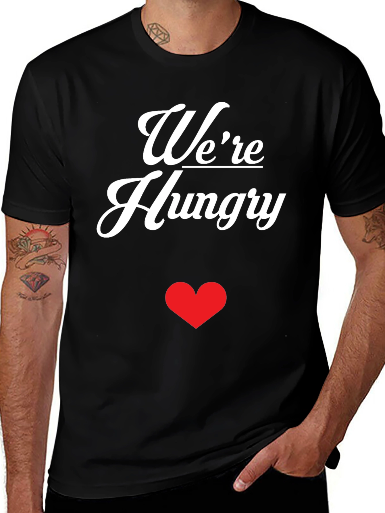 We're Hungry Graphic T-Shirt