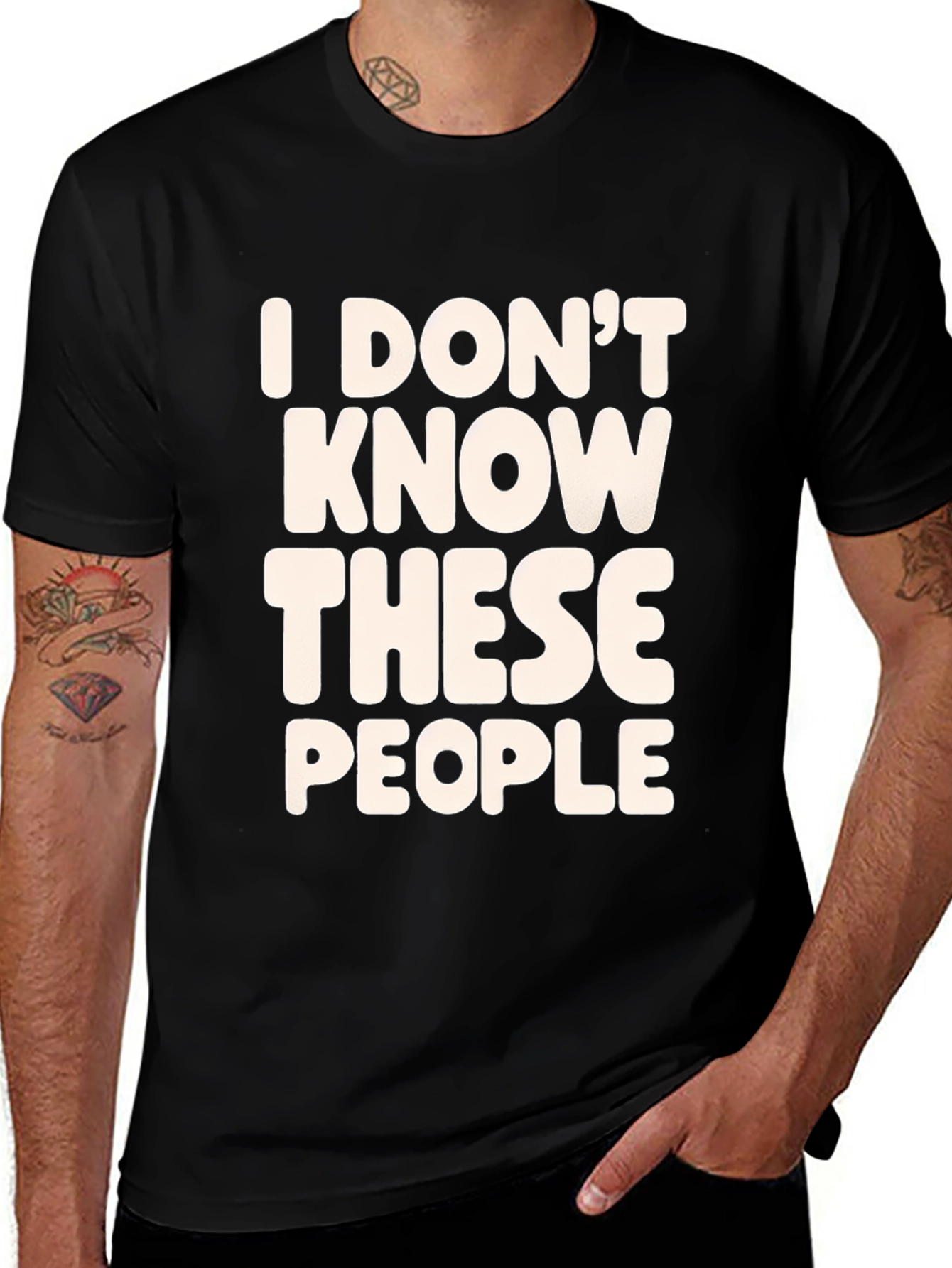 Variant 26 of Funny T-Shirt - I Don't Know These People - Black