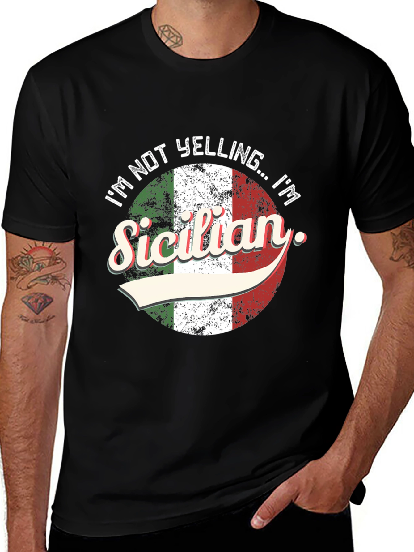 I'm Not Yelling I'm Sicilian T-Shirt