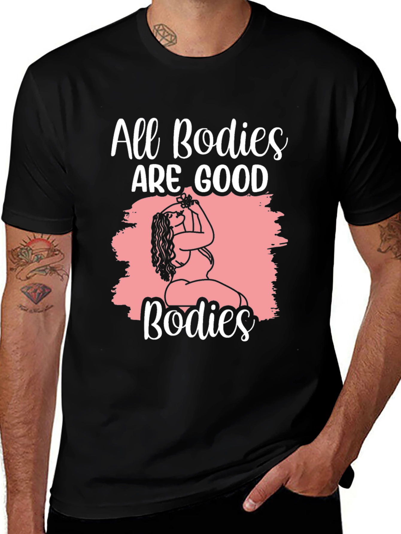 All Bodies Are Good Bodies T-Shirt