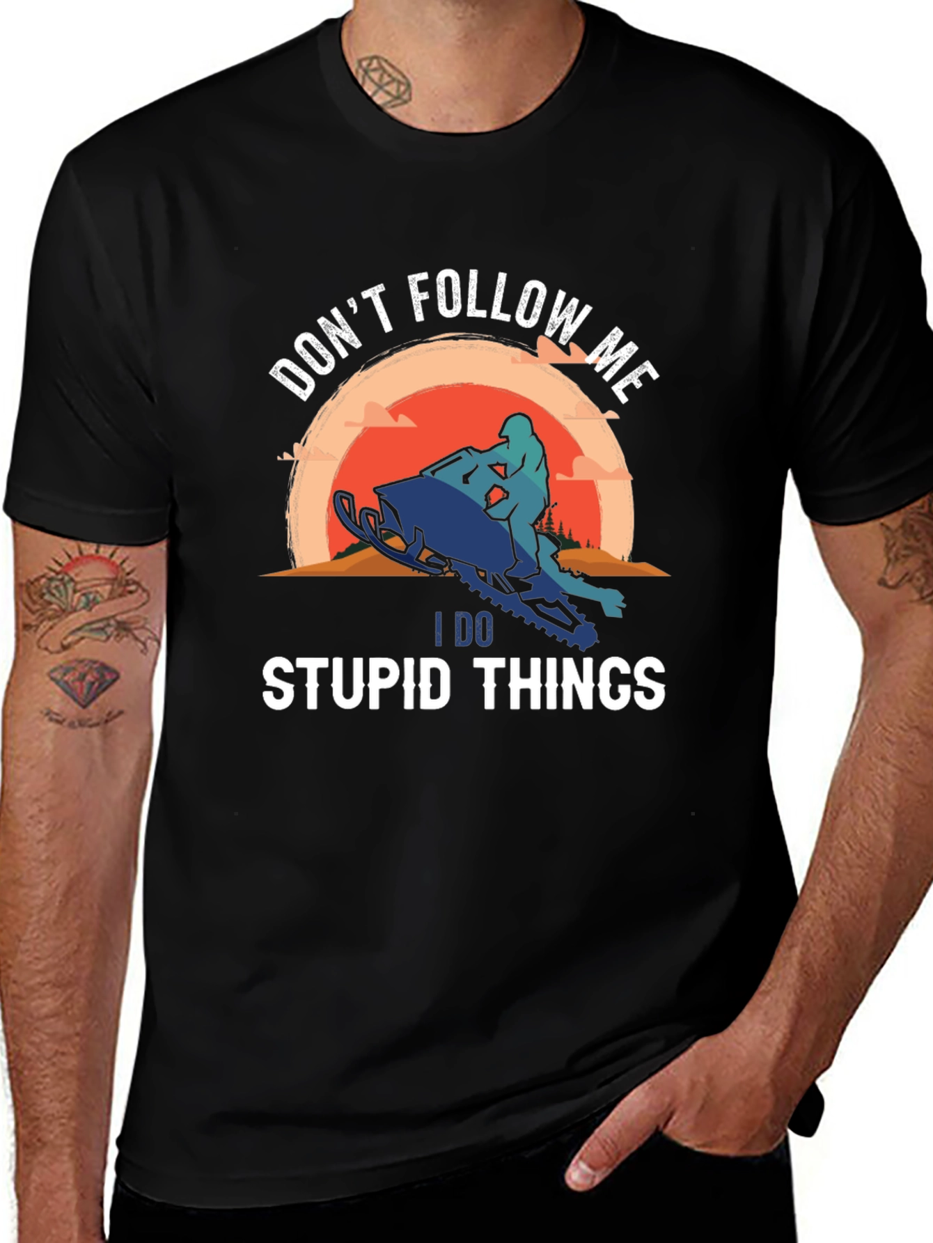 Don't Follow Me I Do Stupid Things T-Shirt