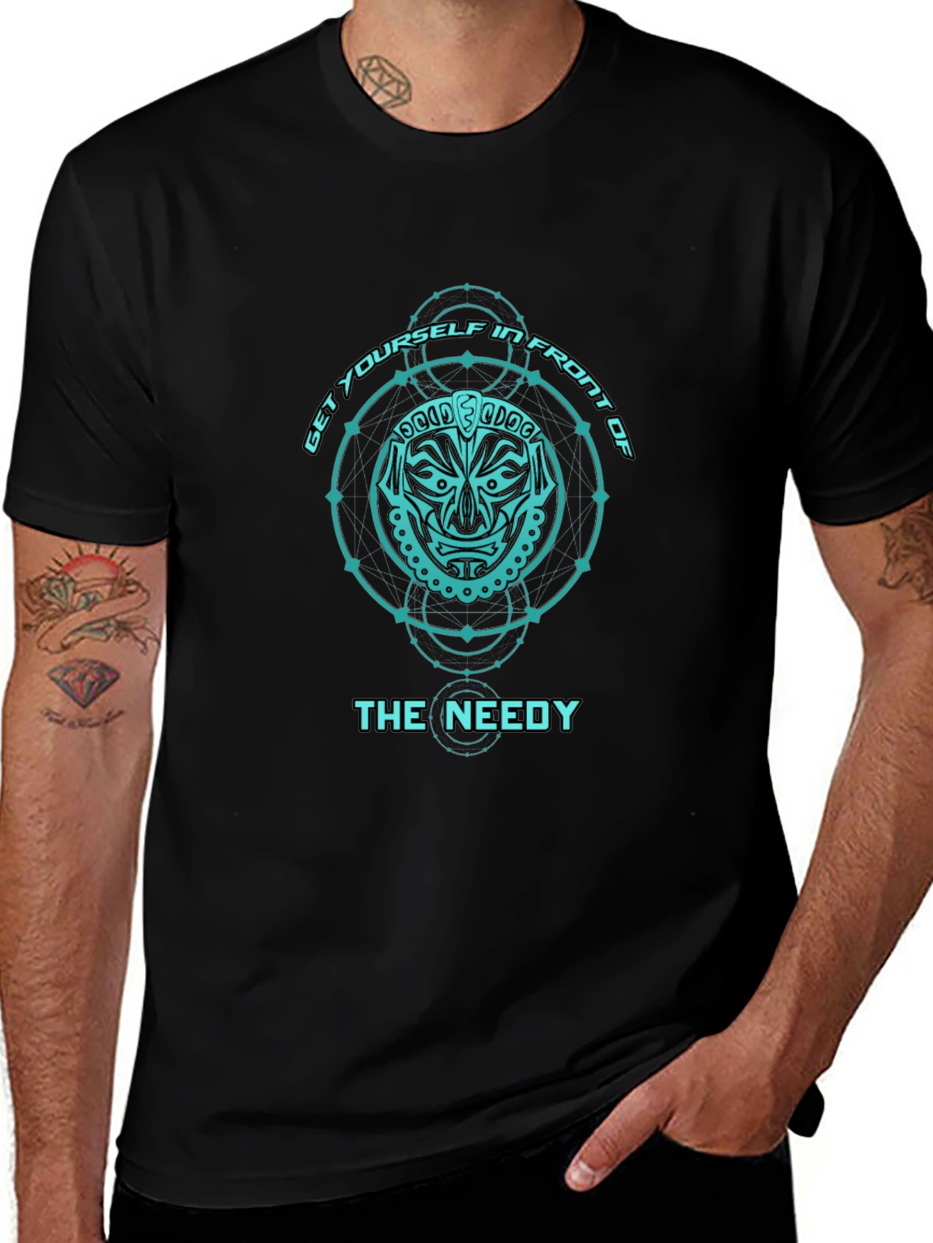 Variant 17 of Get Yourself in Front of The Needy T-Shirt