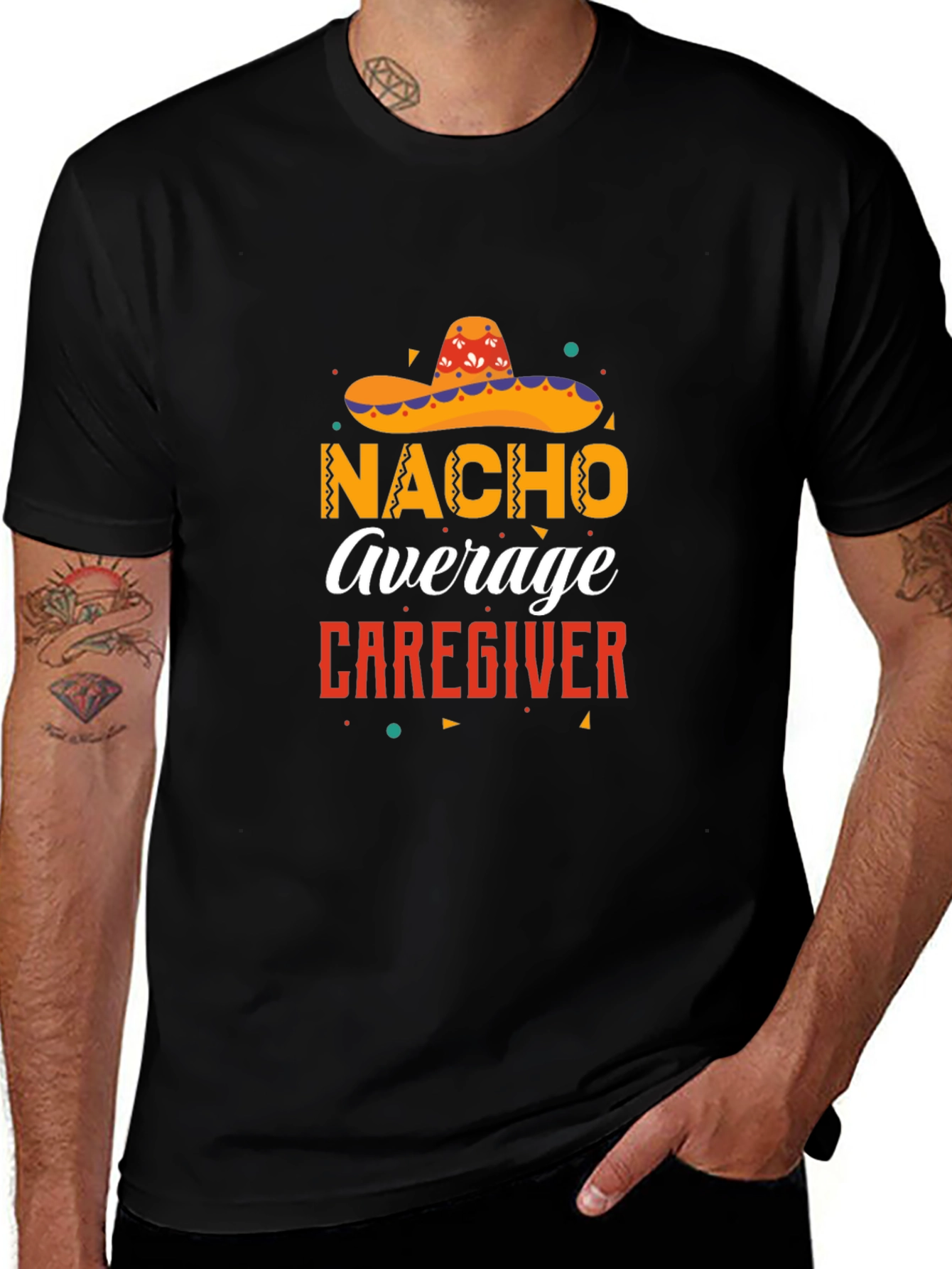 Variant 11 of Nacho Average Caregiver T-Shirt - Funny Cinco de Mayo Tee