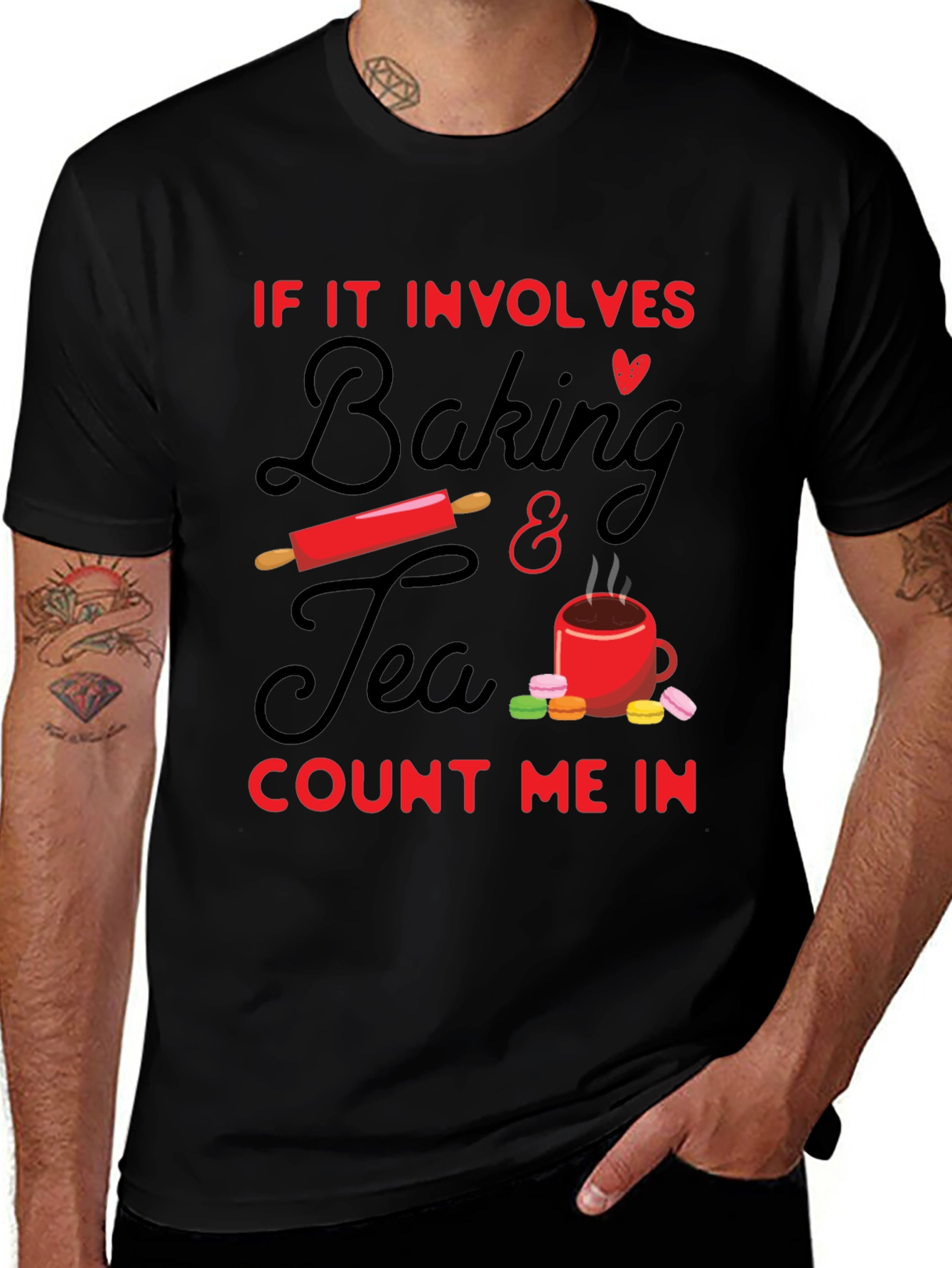 Baking & Tea T-Shirt - Count Me In!