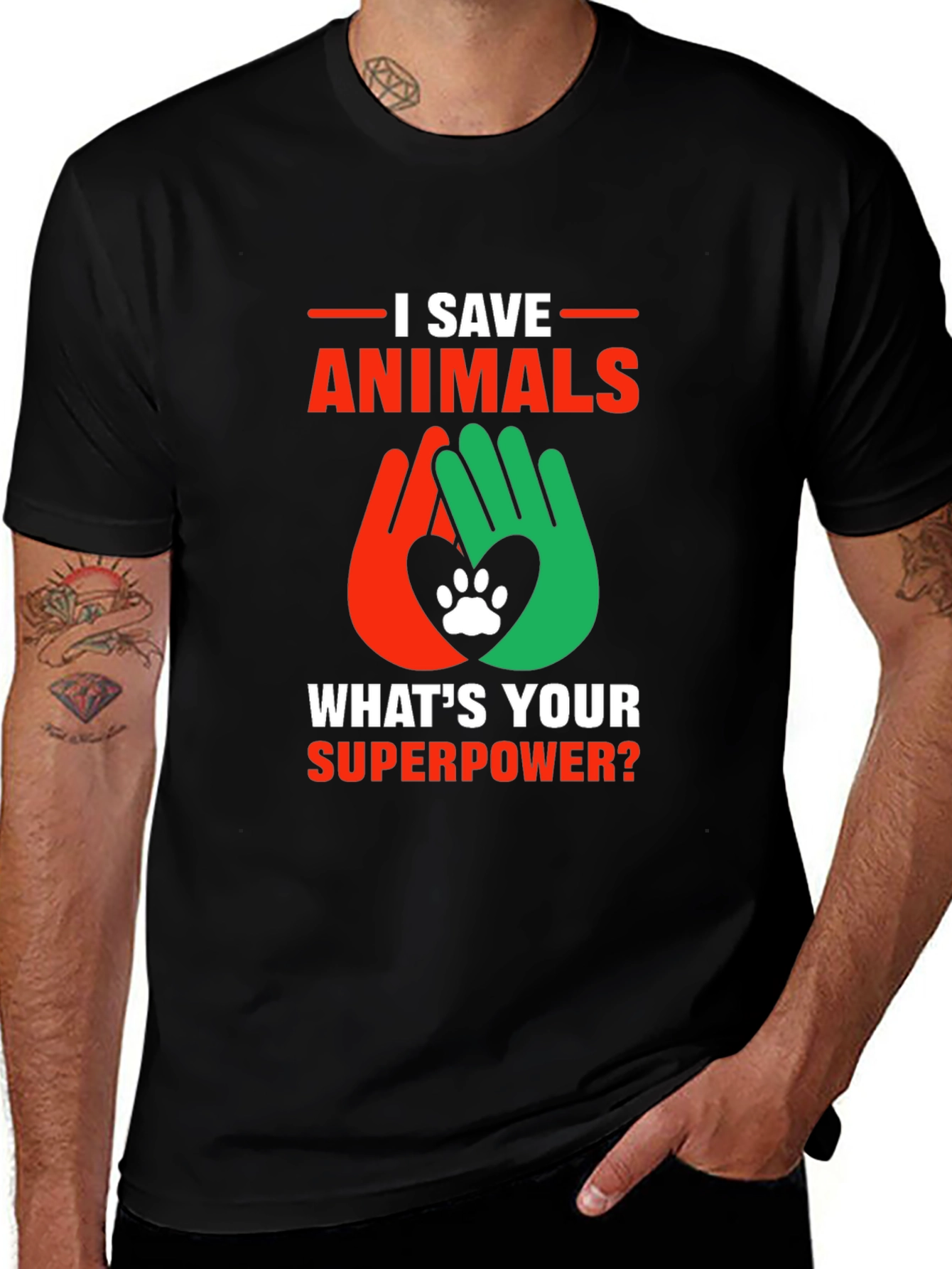 Variant 30 of I Save Animals T-Shirt - What's Your Superpower?