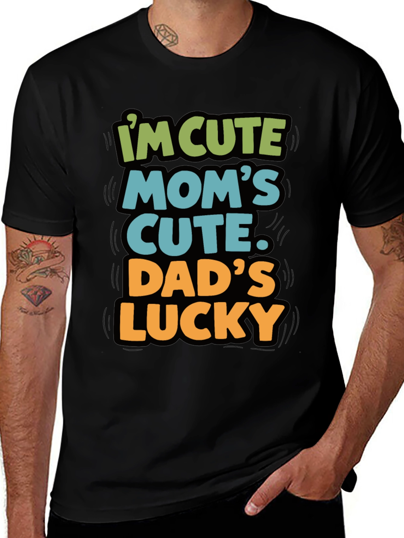 I'm Cute Mom's Cute Dad's Lucky T-Shirt