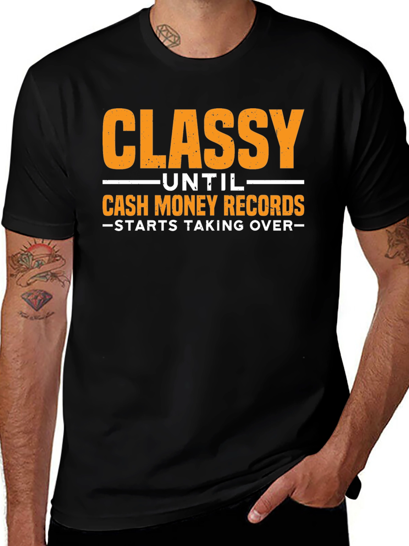 Variant 20 of Classy Until Cash Money Records T-Shirt