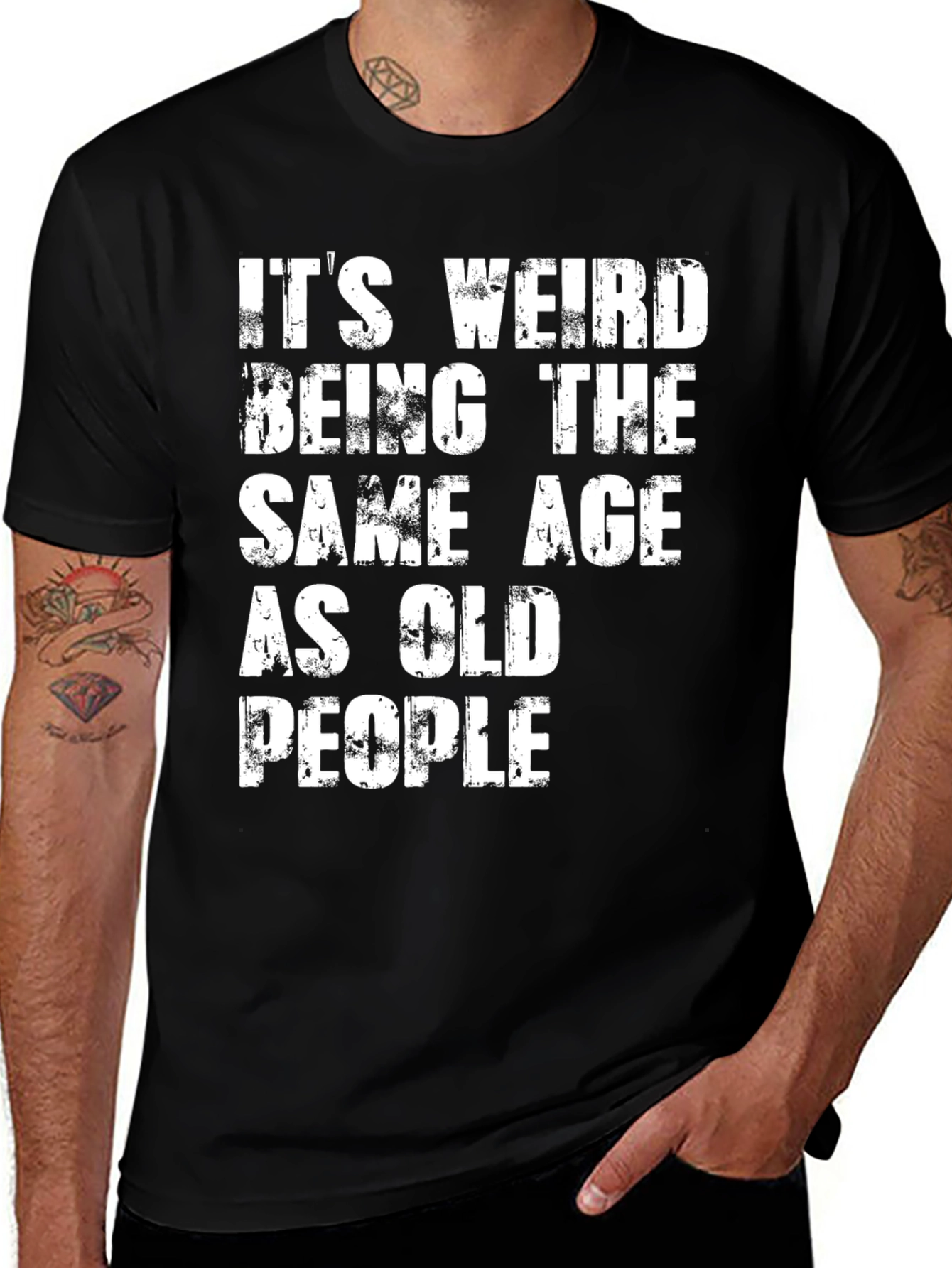 Variant 6 of Funny Men's Black T-Shirt: It's Weird Being The Same Age As Old People