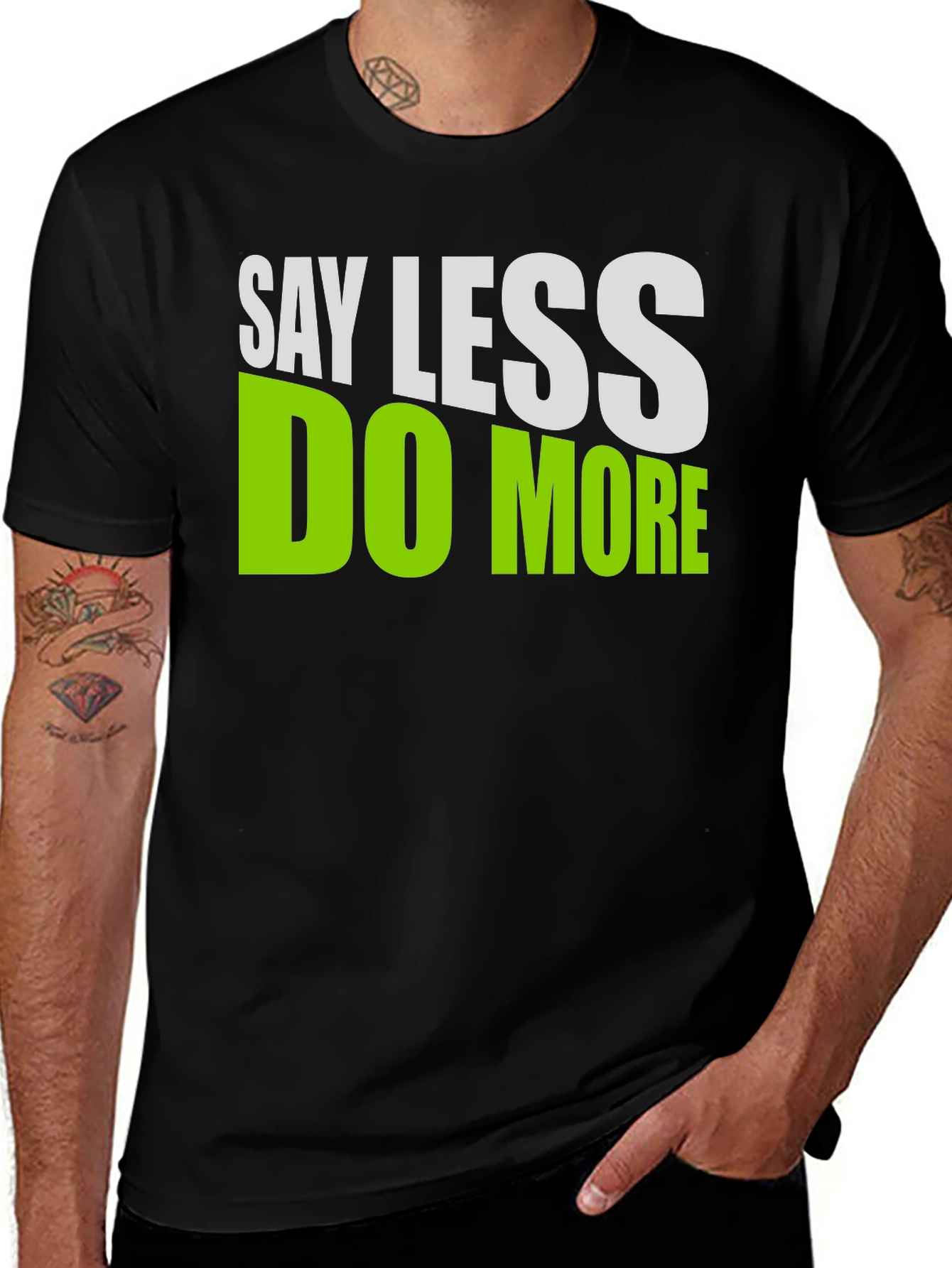 Variant 4 of Say Less Do More Graphic T-Shirt