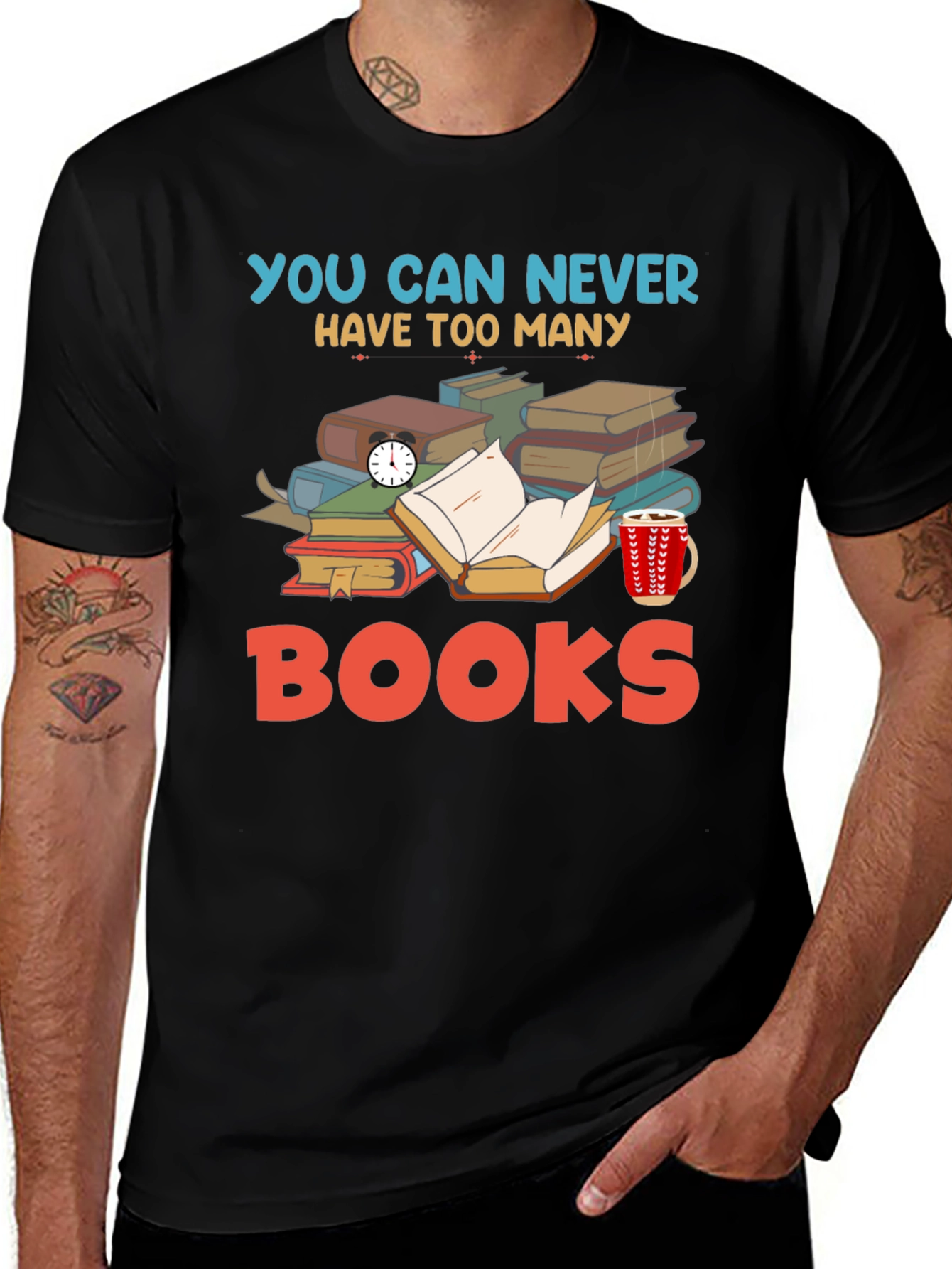 Variant 15 of Book Lover's T-Shirt: You Can Never Have Too Many Books