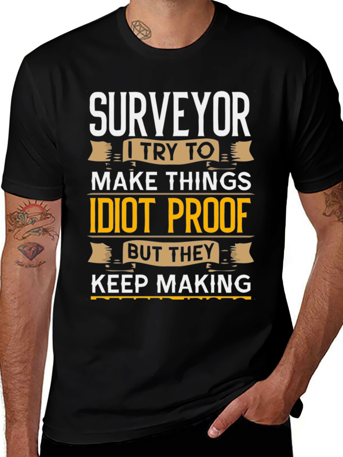 Surveyor Humor T-Shirt - Idiot Proofing!