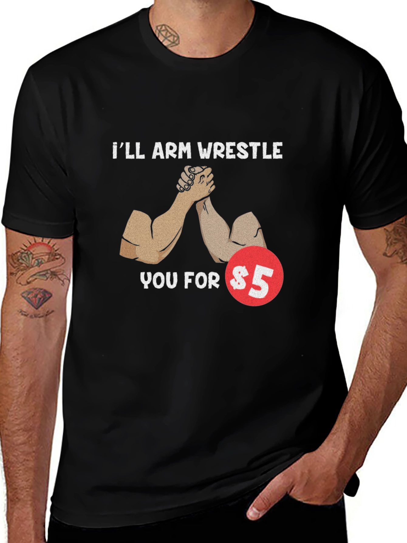 Variant 12 of I'll Arm Wrestle You For $5 T-Shirt
