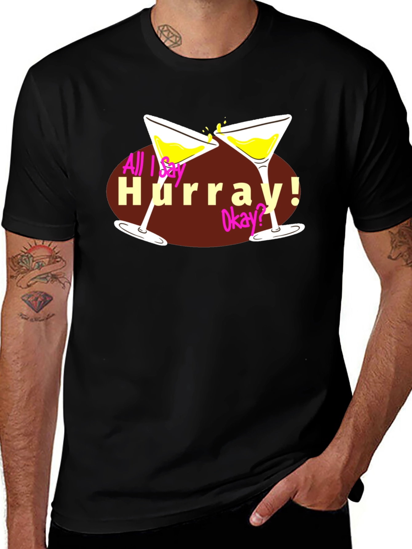 All I Say Hurray! Tee