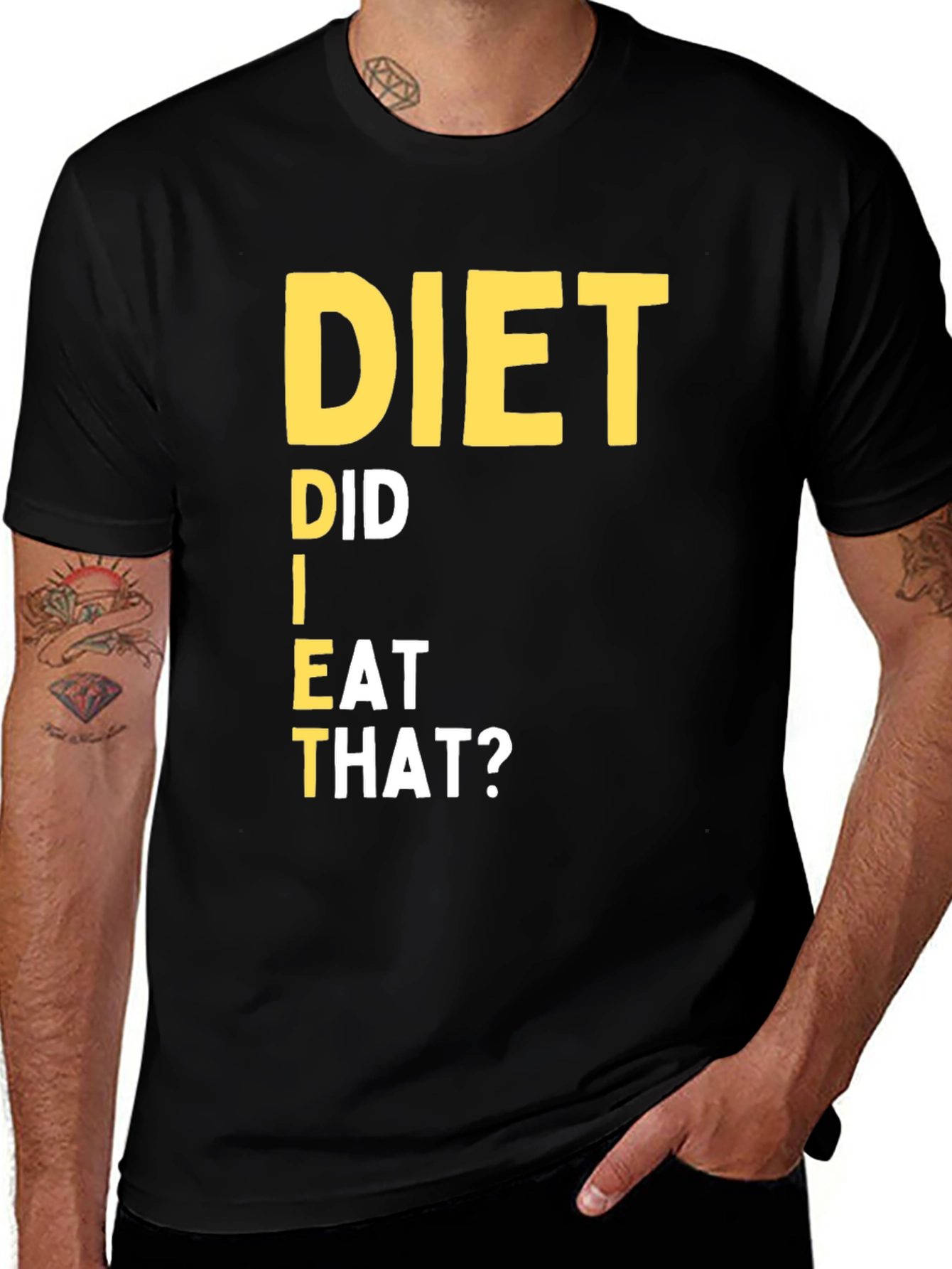 Variant 16 of Diet Did I Eat That T-Shirt Black