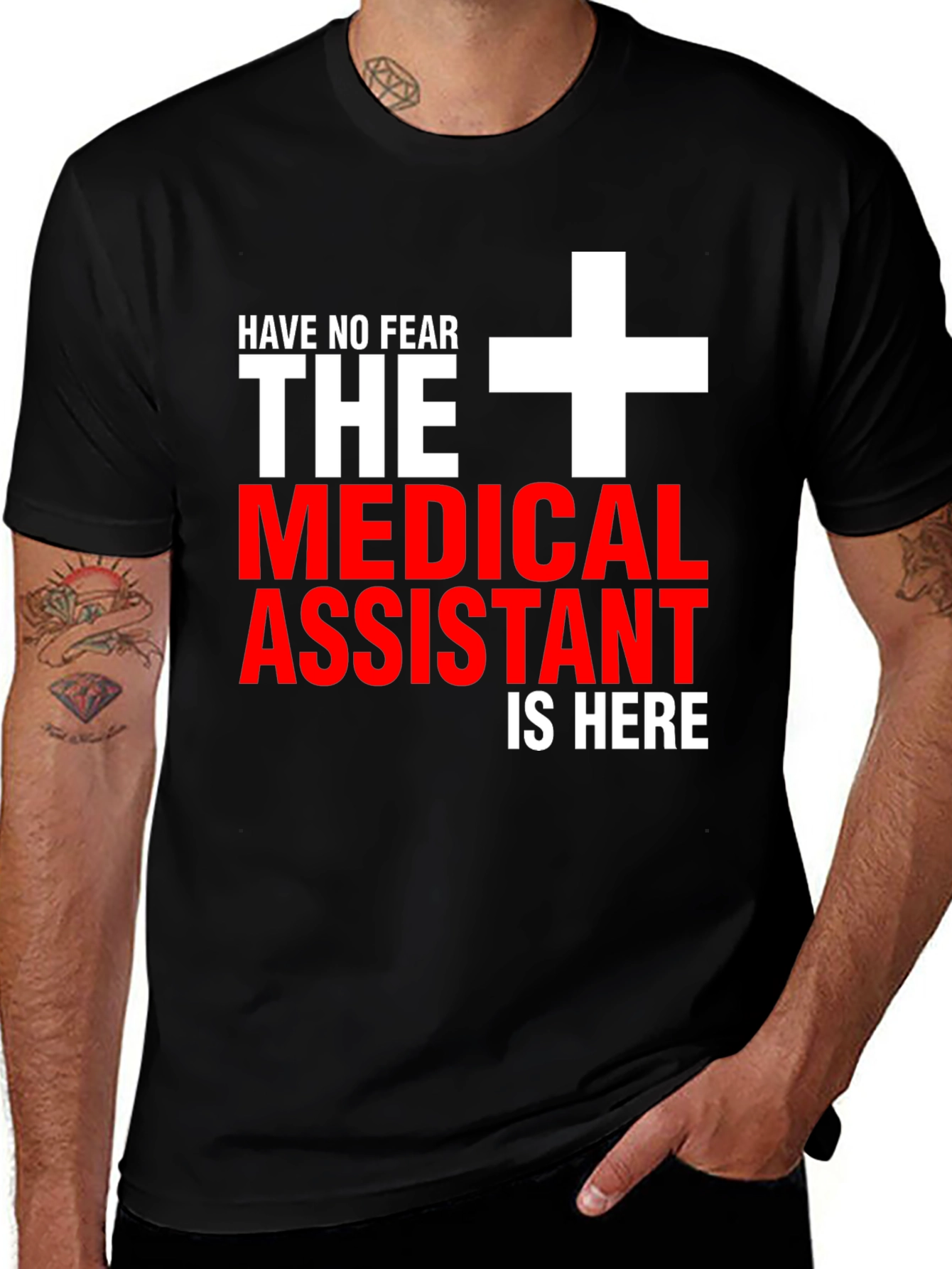 Variant 5 of Medical Assistant T-Shirt - Have No Fear Design