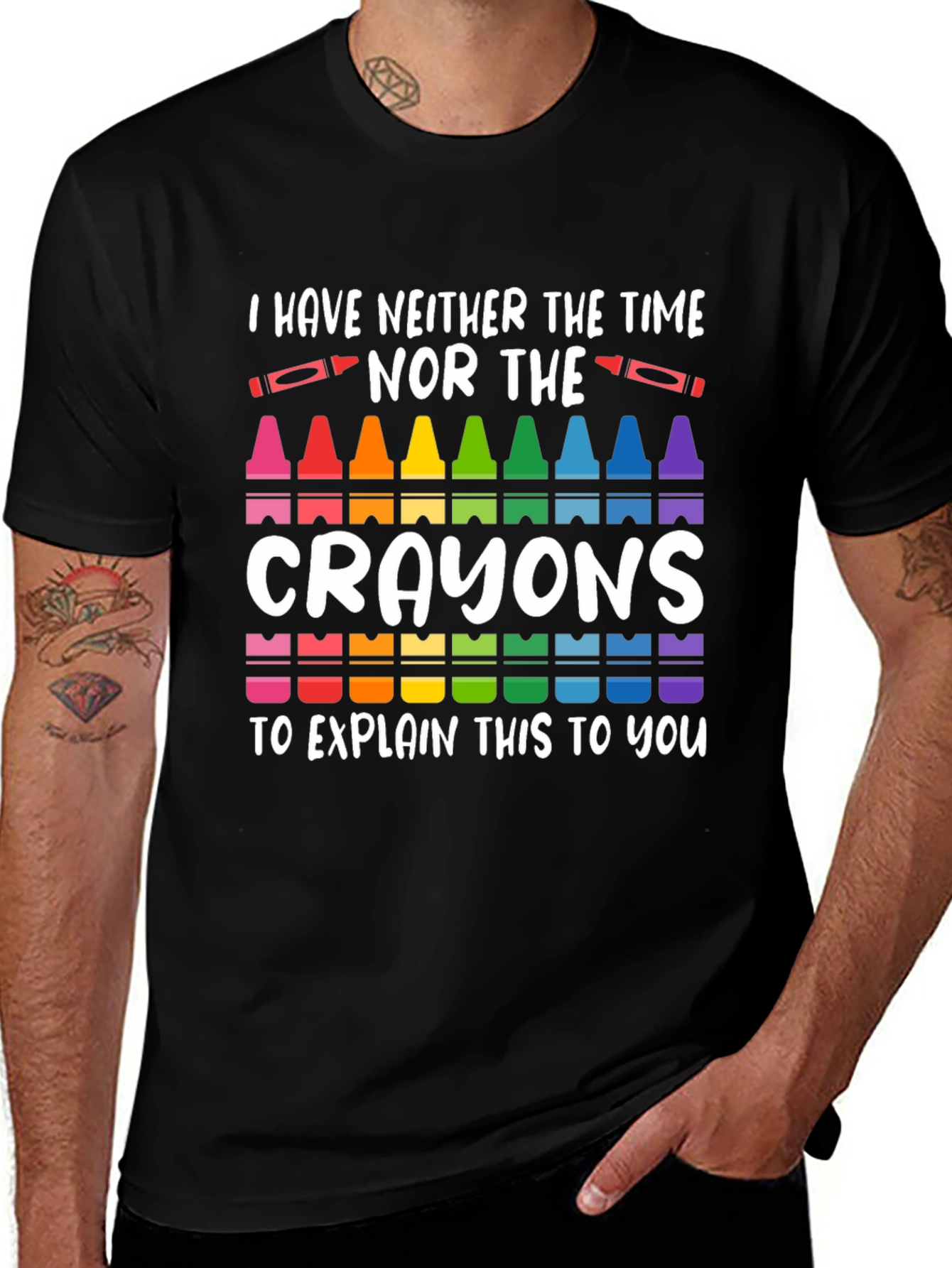 Black I Have Neither The Time Nor Crayons T-Shirt main image
