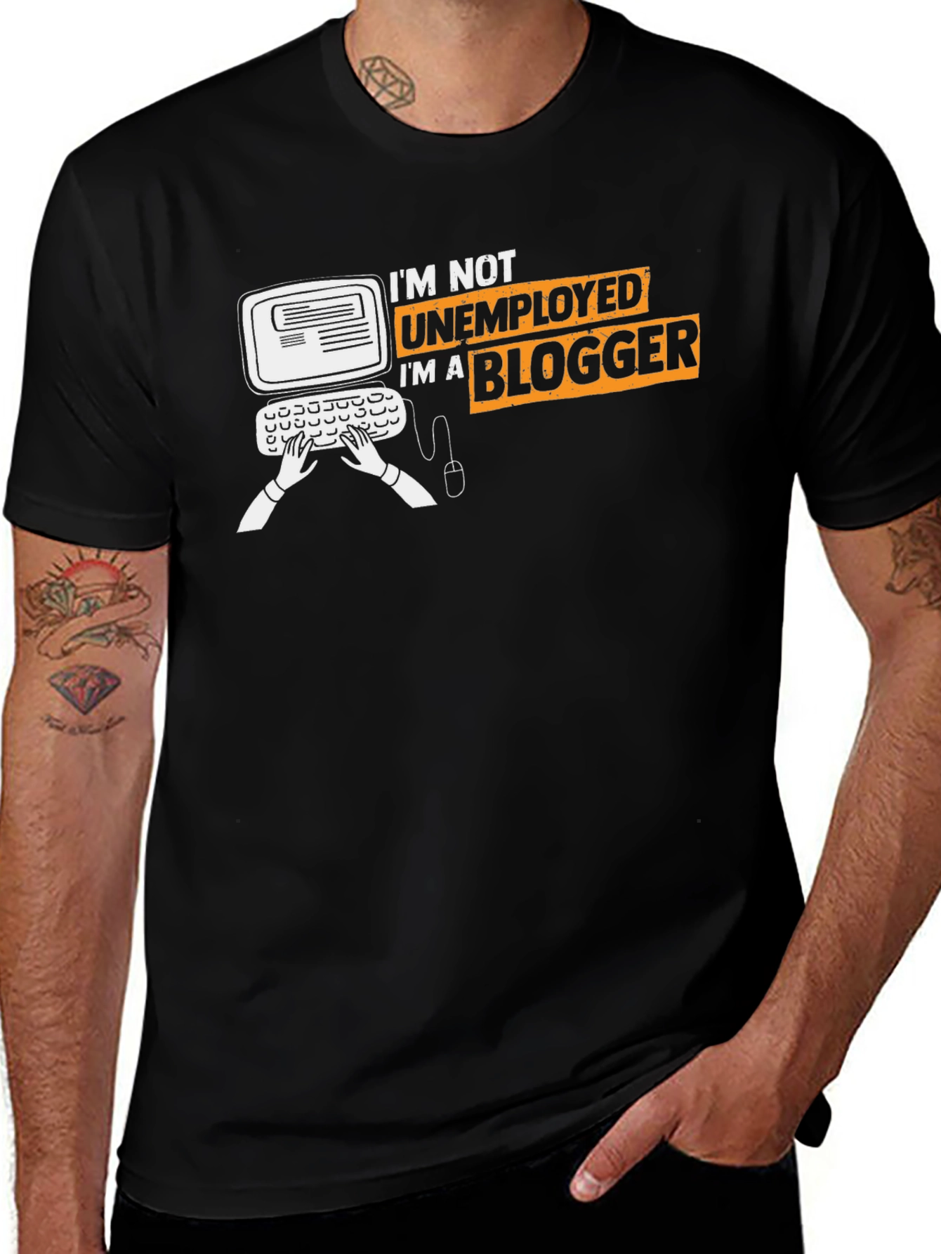 Blogger Graphic Tee - I'm Not Unemployed Funny T-Shirt
