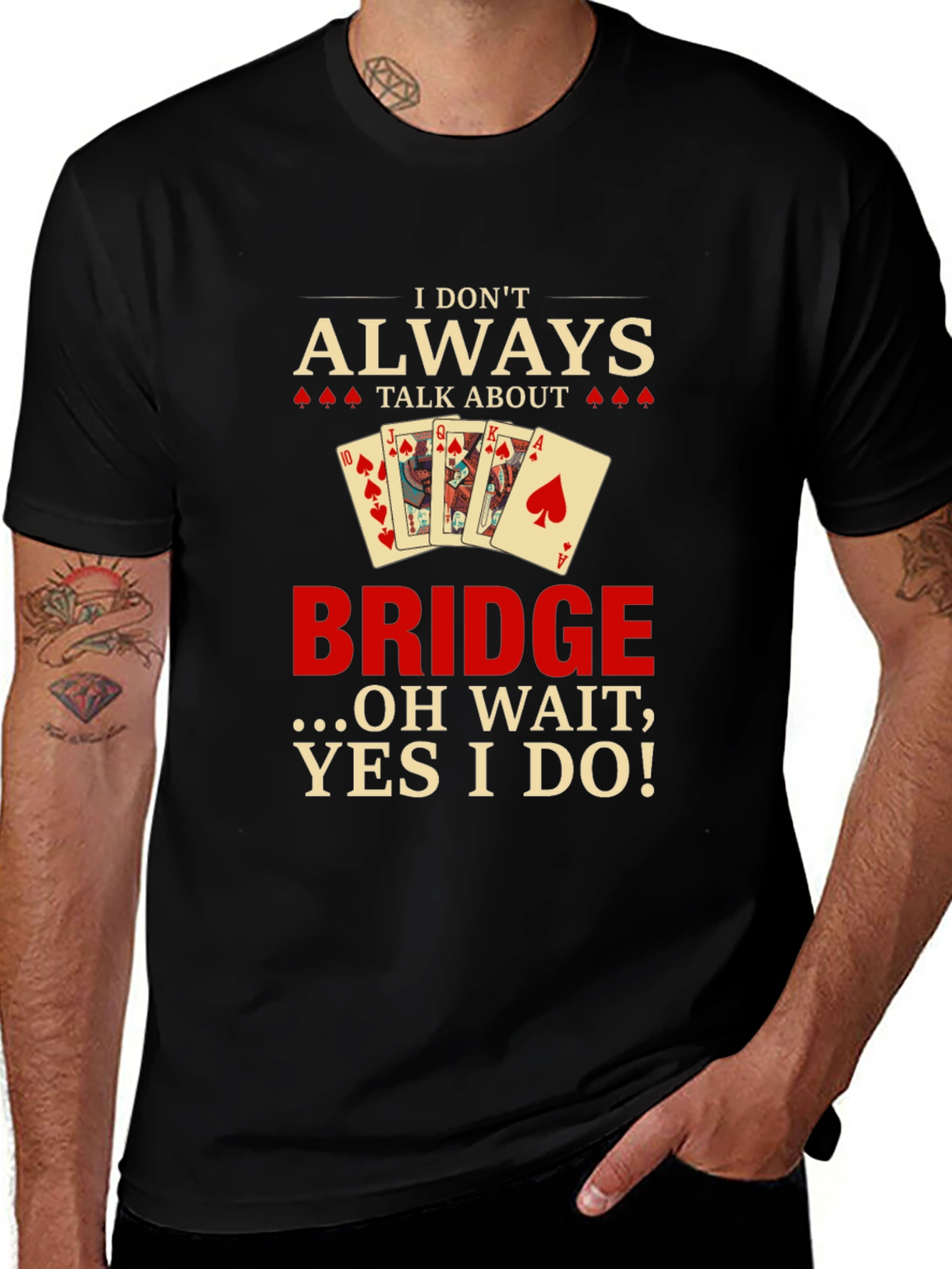Variant 23 of Funny Bridge T-Shirt - I Don't Always Talk About Bridge!