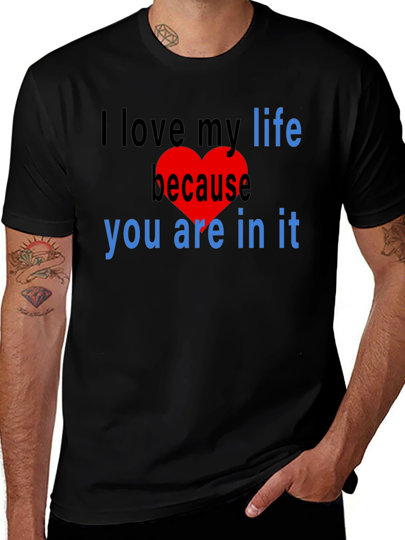 Variant 16 of I Love My Life T-Shirt