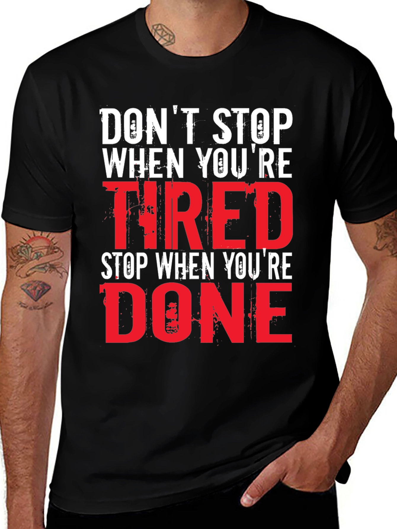 Variant 9 of Motivational Graphic T-Shirt - Don't Stop When Tired