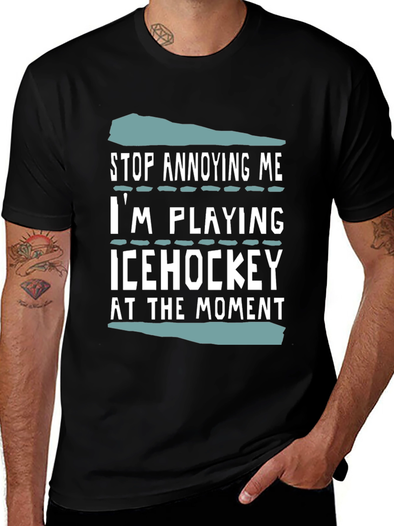 Variant 19 of Stop Annoying Me I'm Playing Ice Hockey T-Shirt