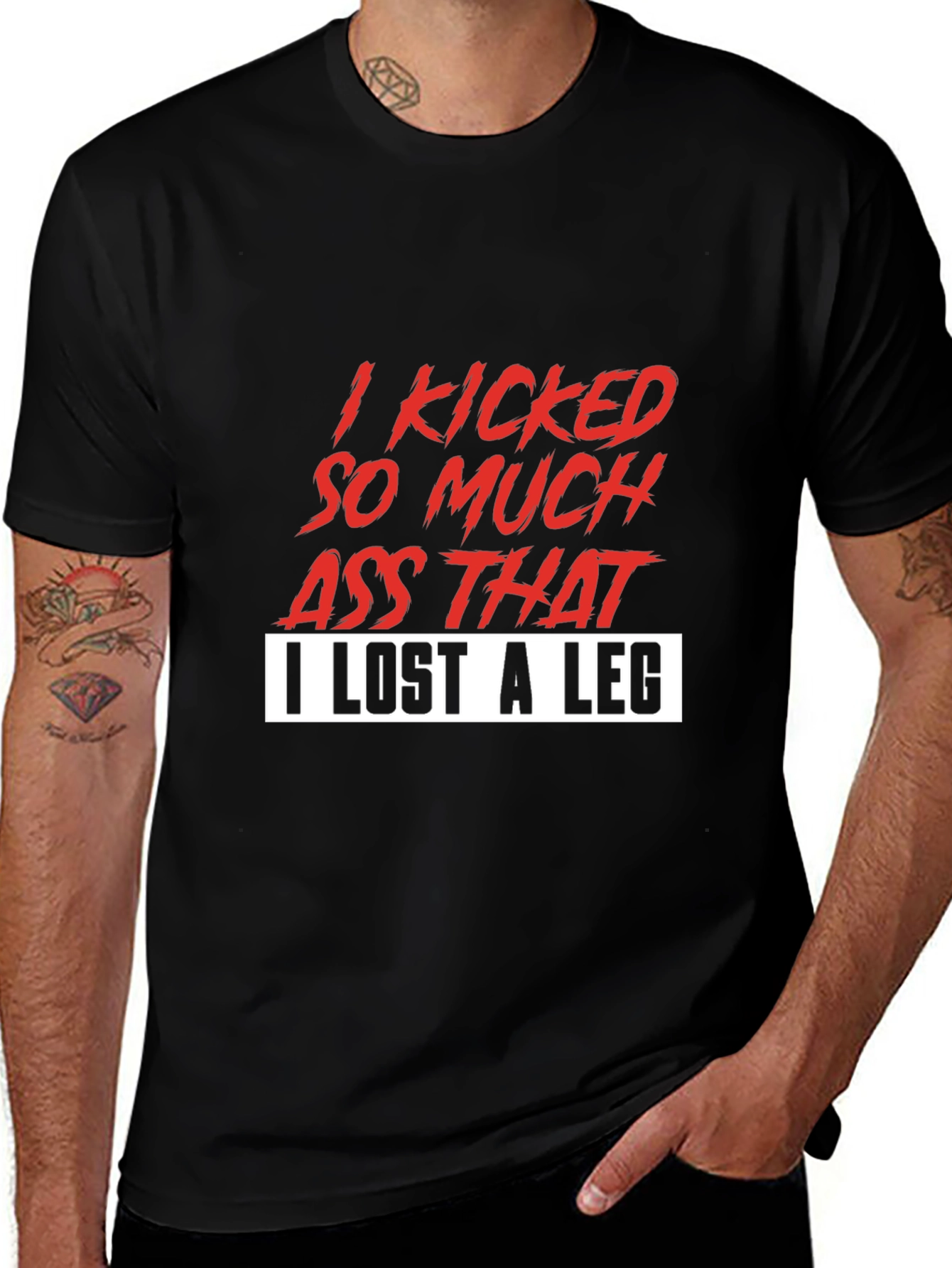 Variant 21 of I Kicked So Much Ass T-Shirt