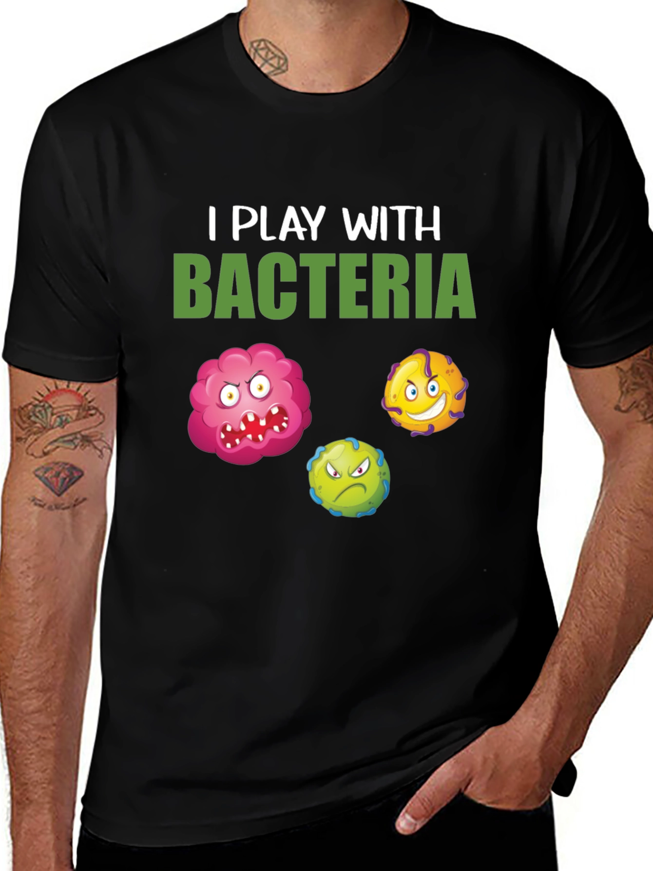 Variant 23 of I Play With Bacteria Graphic Tee
