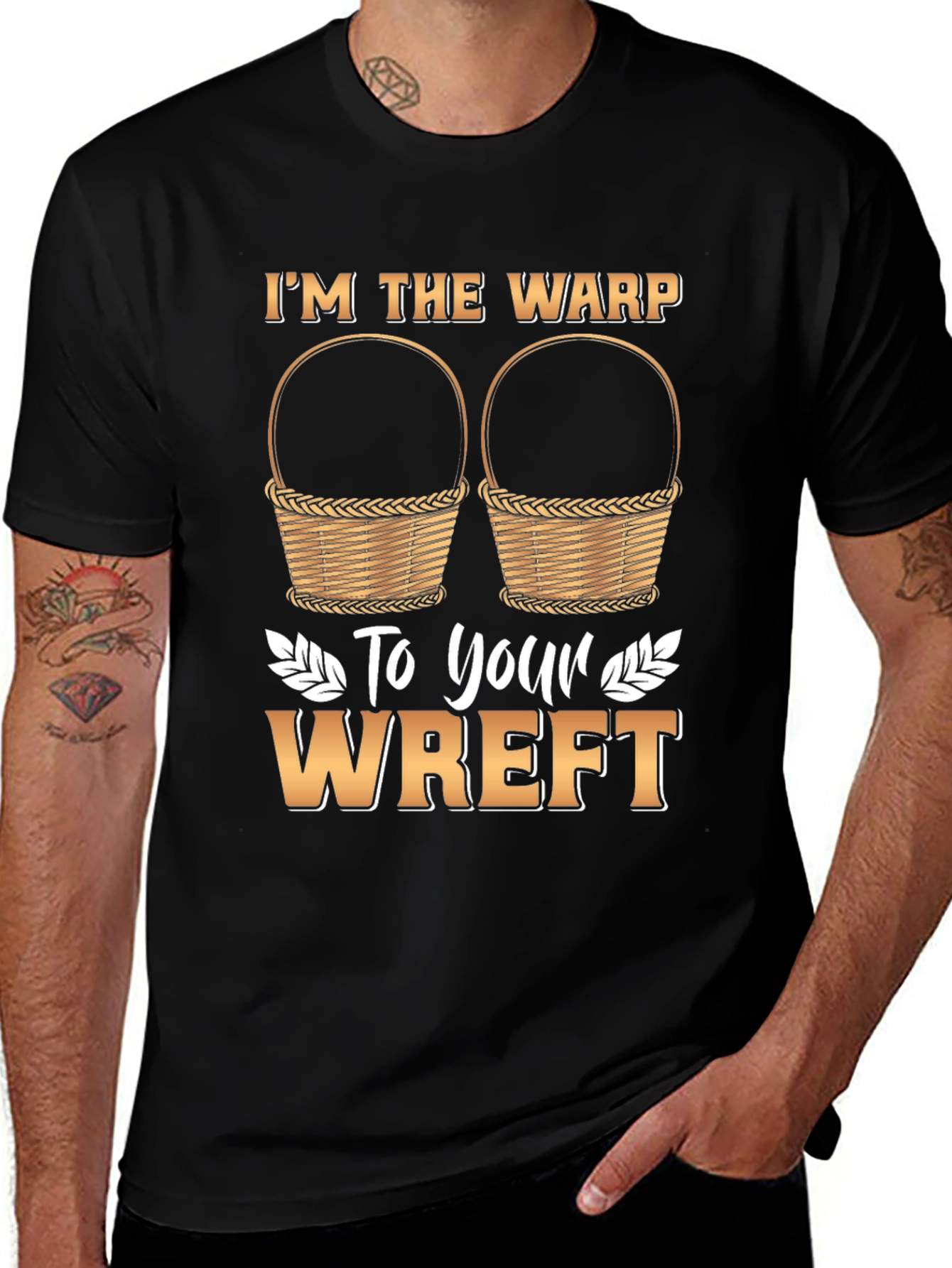Variant 5 of I'm the Warp To Your Weft T-Shirt