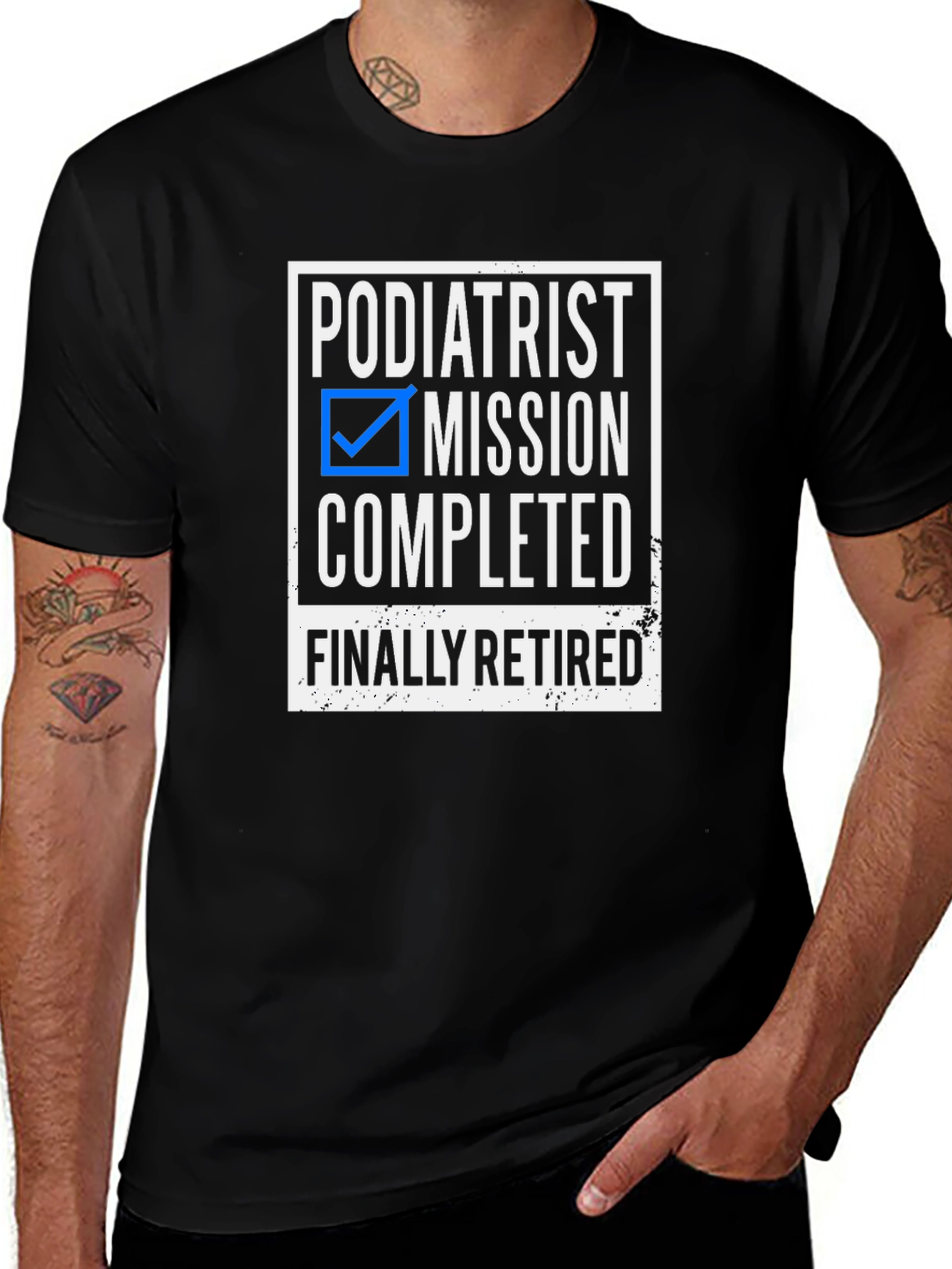 Podiatrist Retirement T-Shirt - Mission Completed!