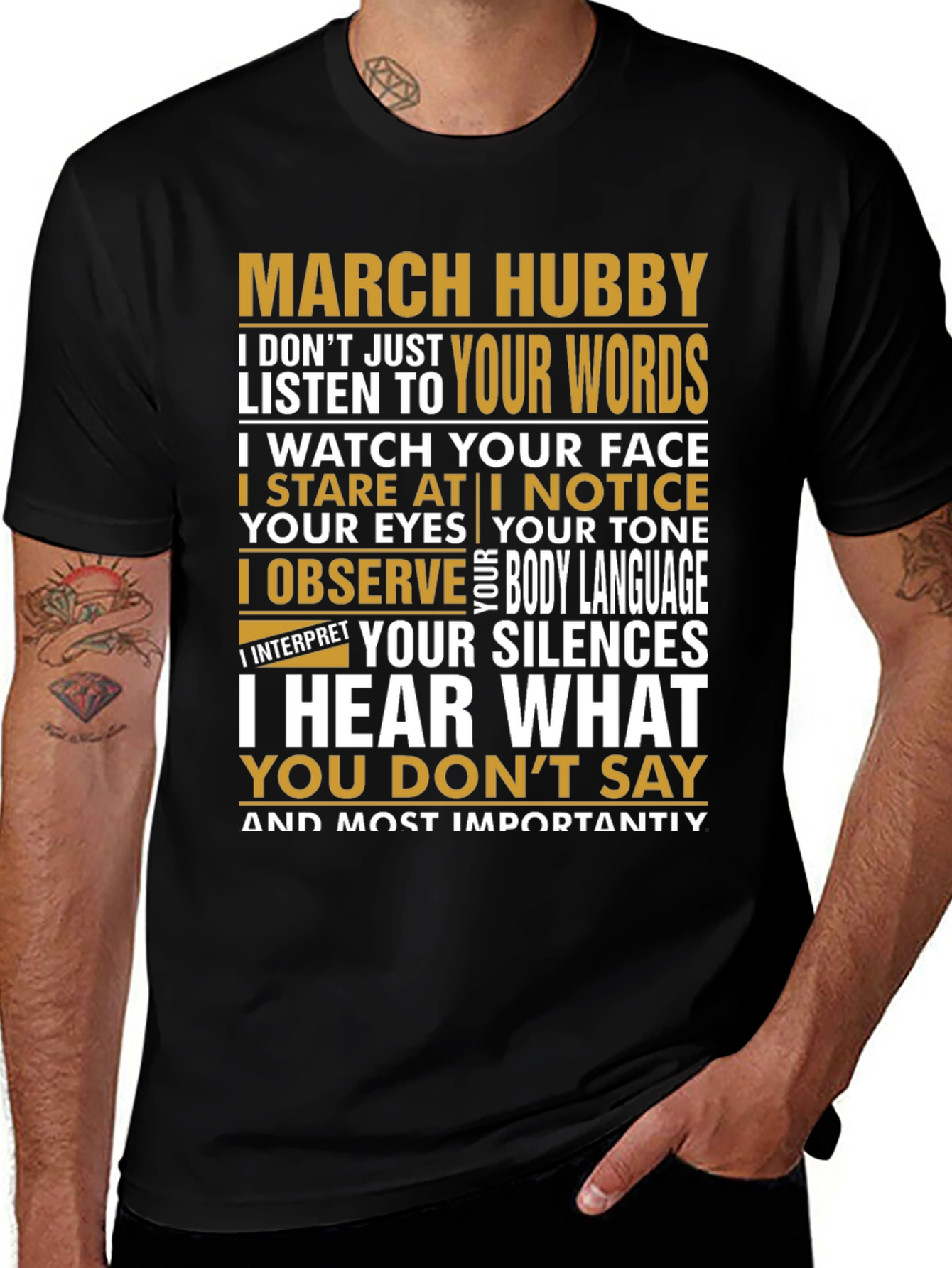 March Hubby T-Shirt - I Hear What You Don't Say