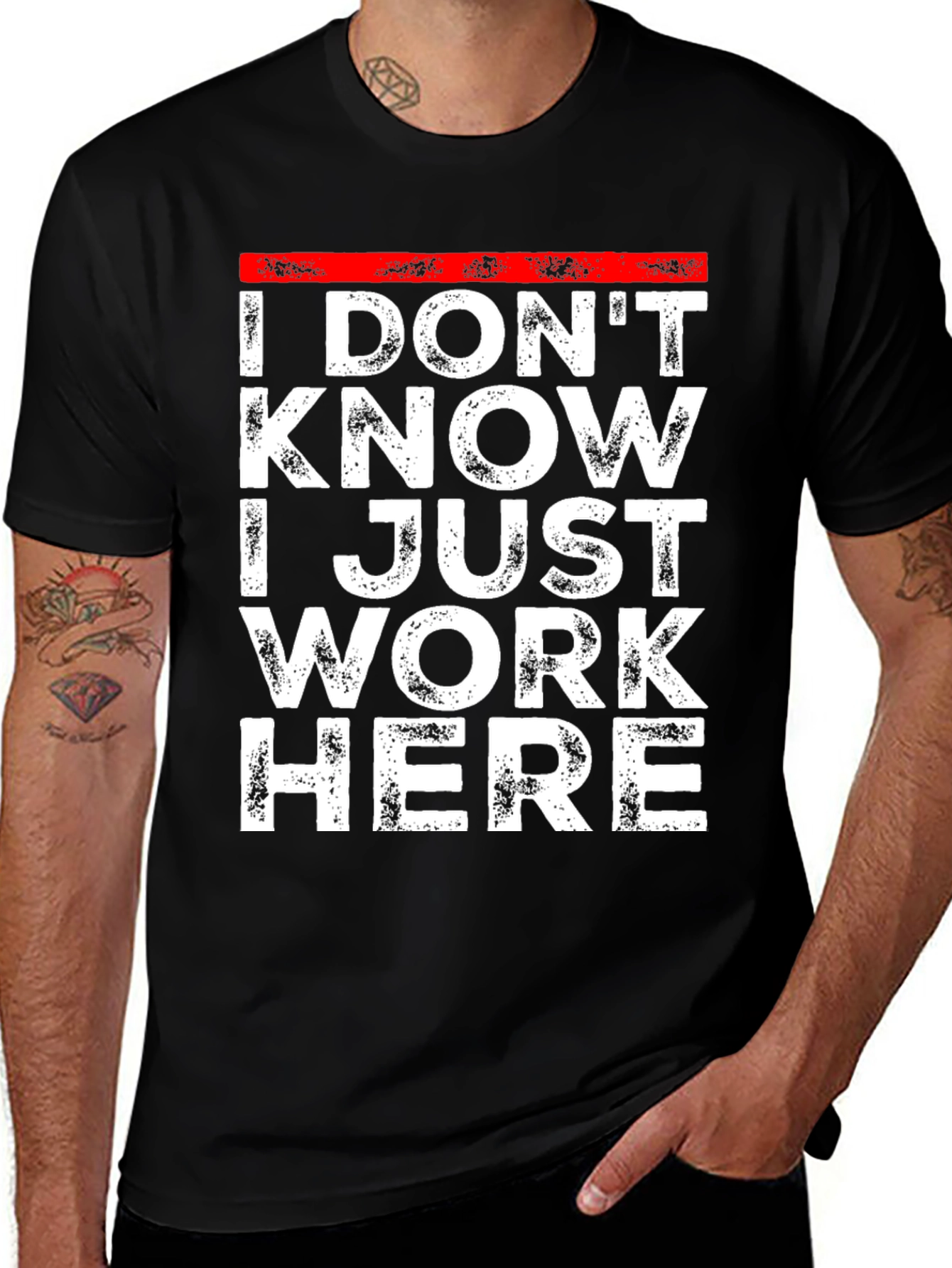 Black I Don't Know I Just Work Here T-Shirt main image