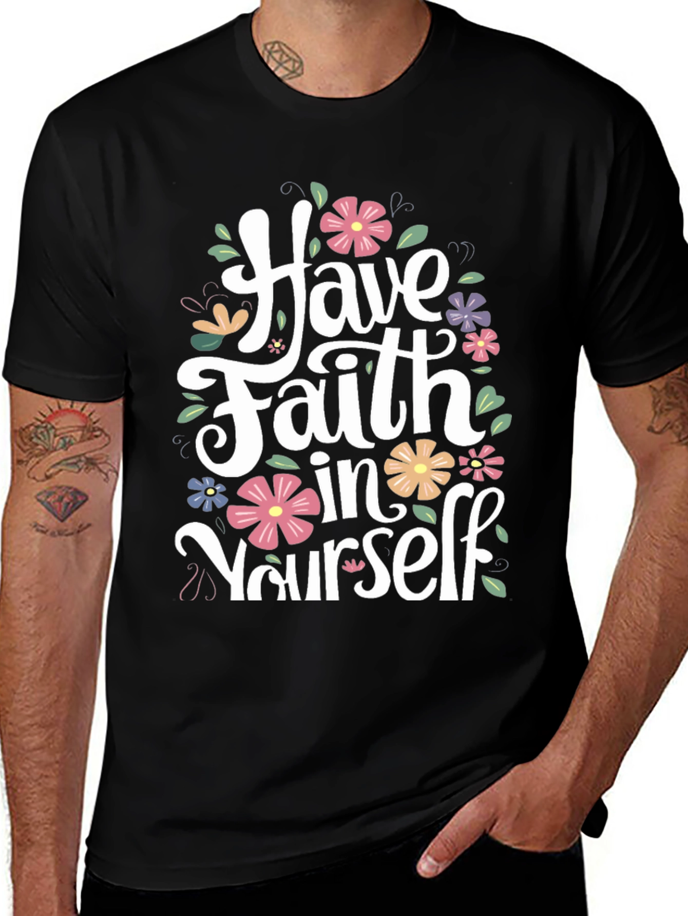 Variant 18 of Have Faith in Yourself Floral T-Shirt