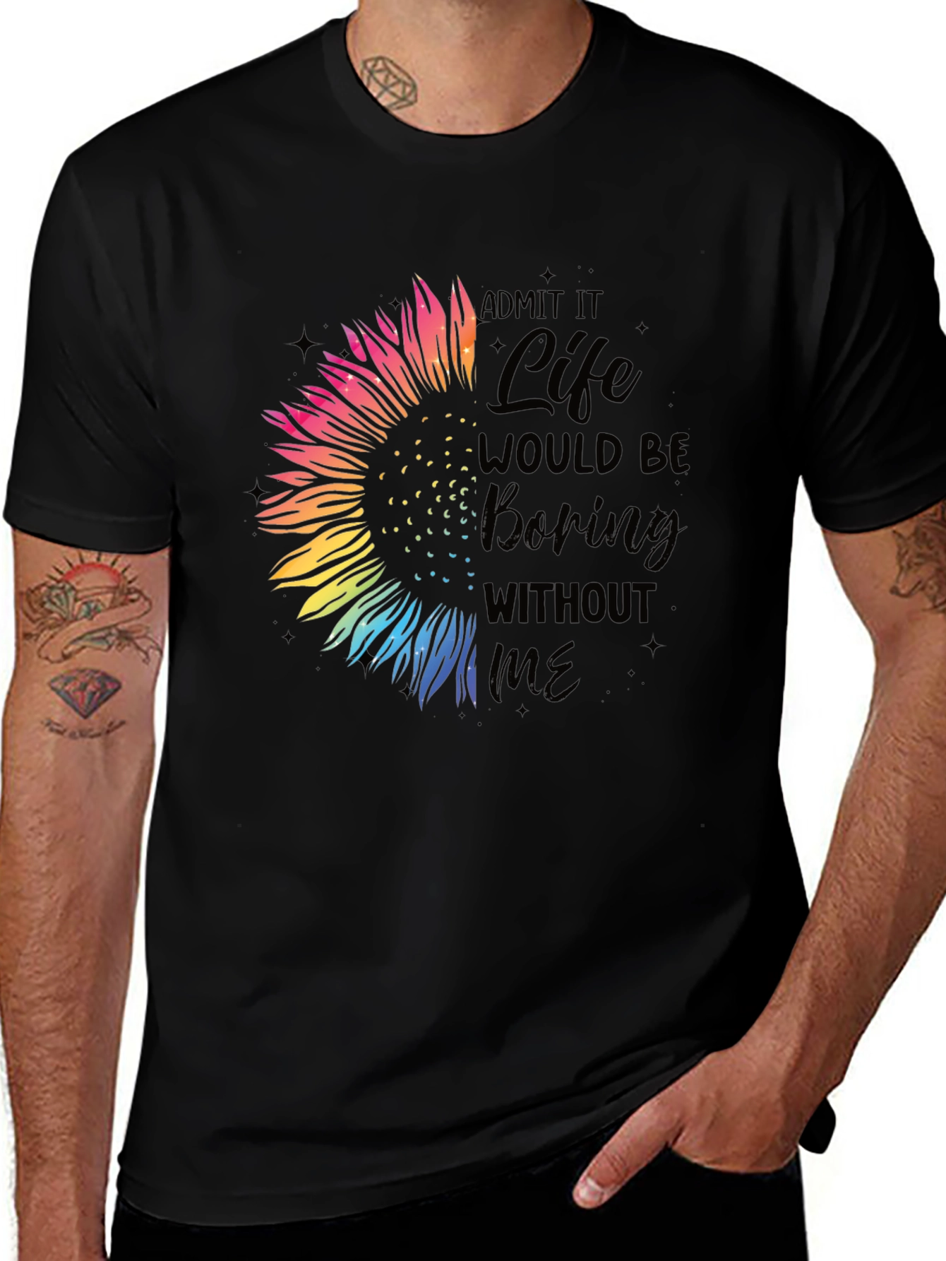 Variant 16 of Life Would Be Boring Without Me Sunflower Graphic Tee