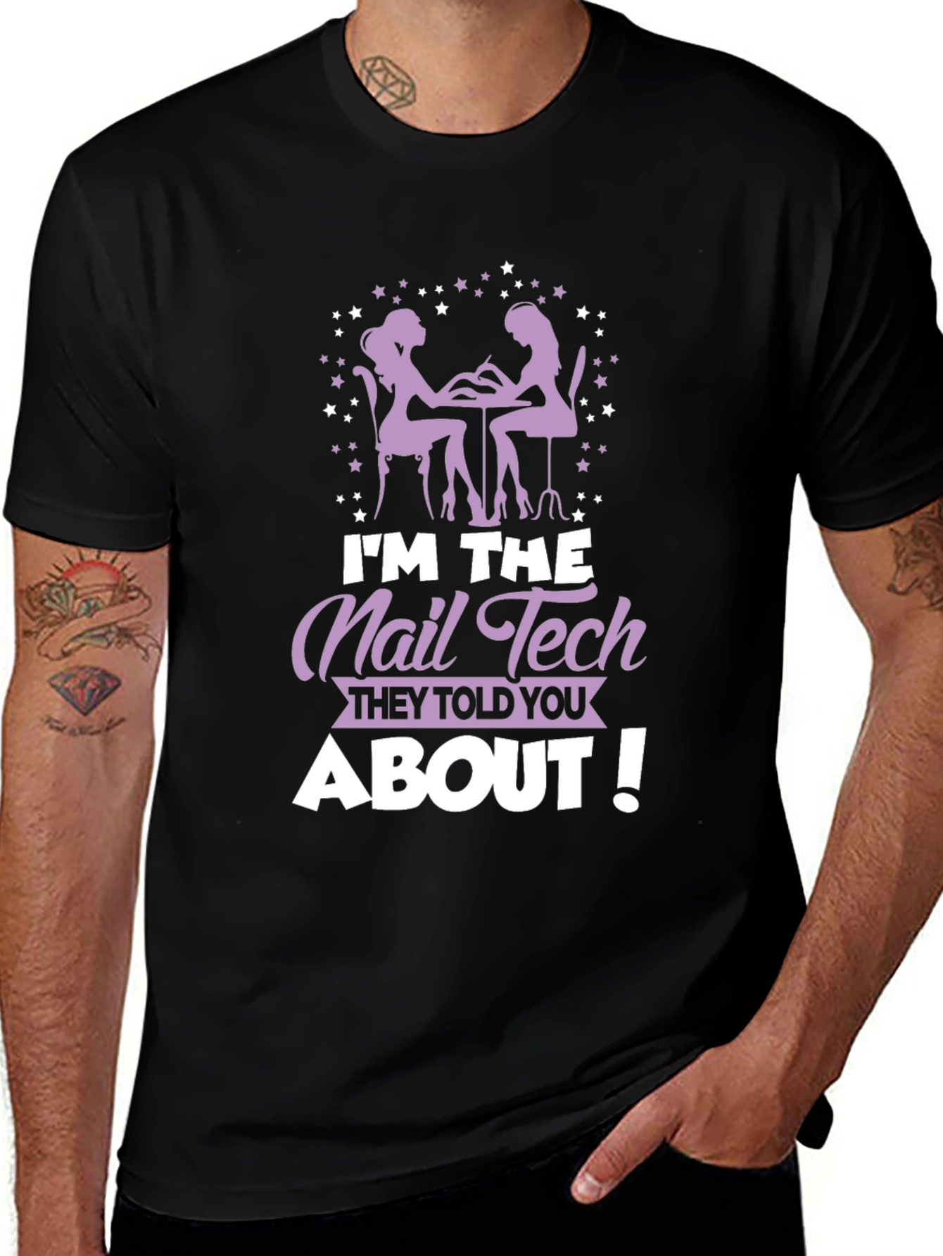 Variant 17 of Nail Tech T-Shirt - I'm The Nail Tech They Told You About!
