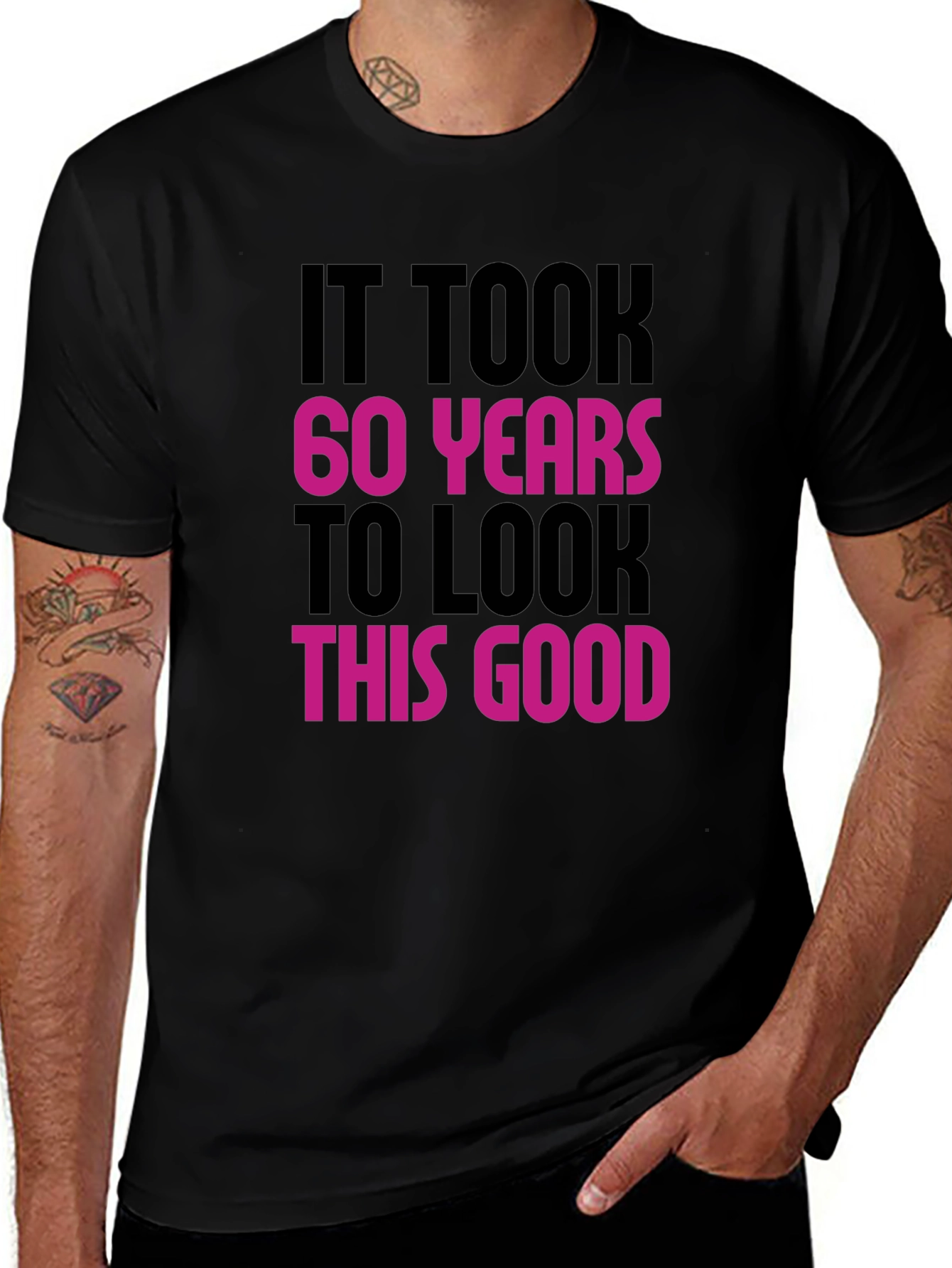 Funny 60th Birthday T-Shirt - It Took 60 Years to Look This Good