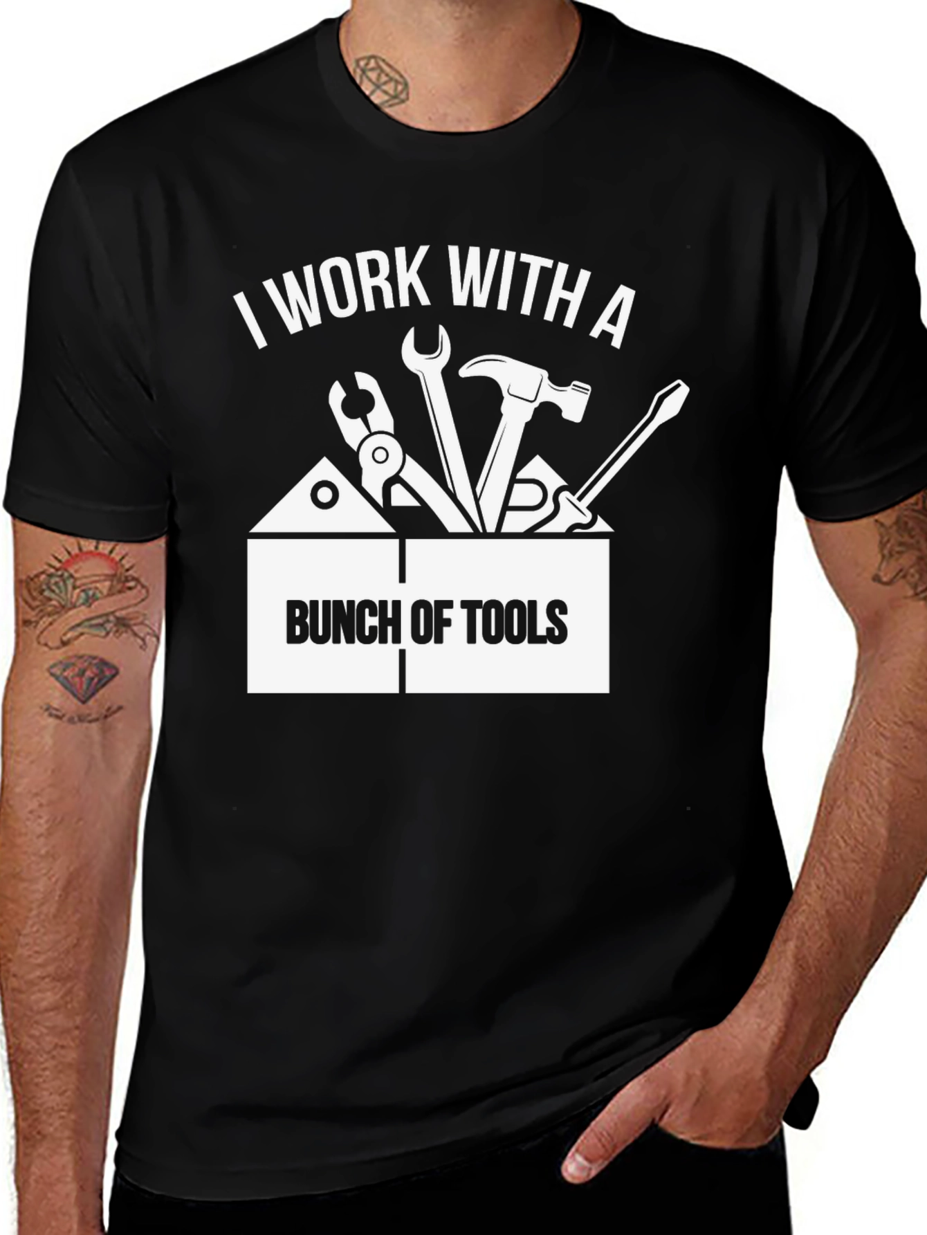 I Work With a Bunch of Tools T-Shirt - Black