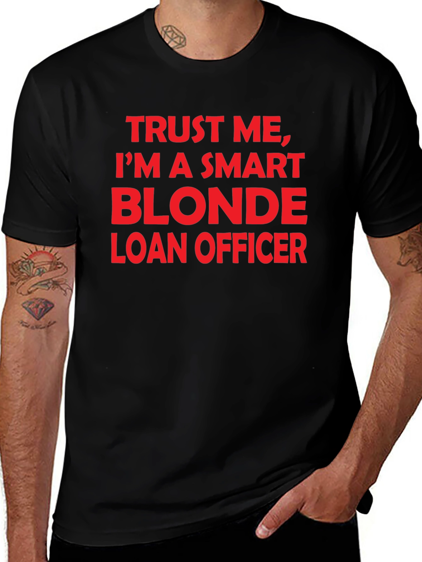 Trust Me, I'm A Smart Blonde Loan Officer T-Shirt