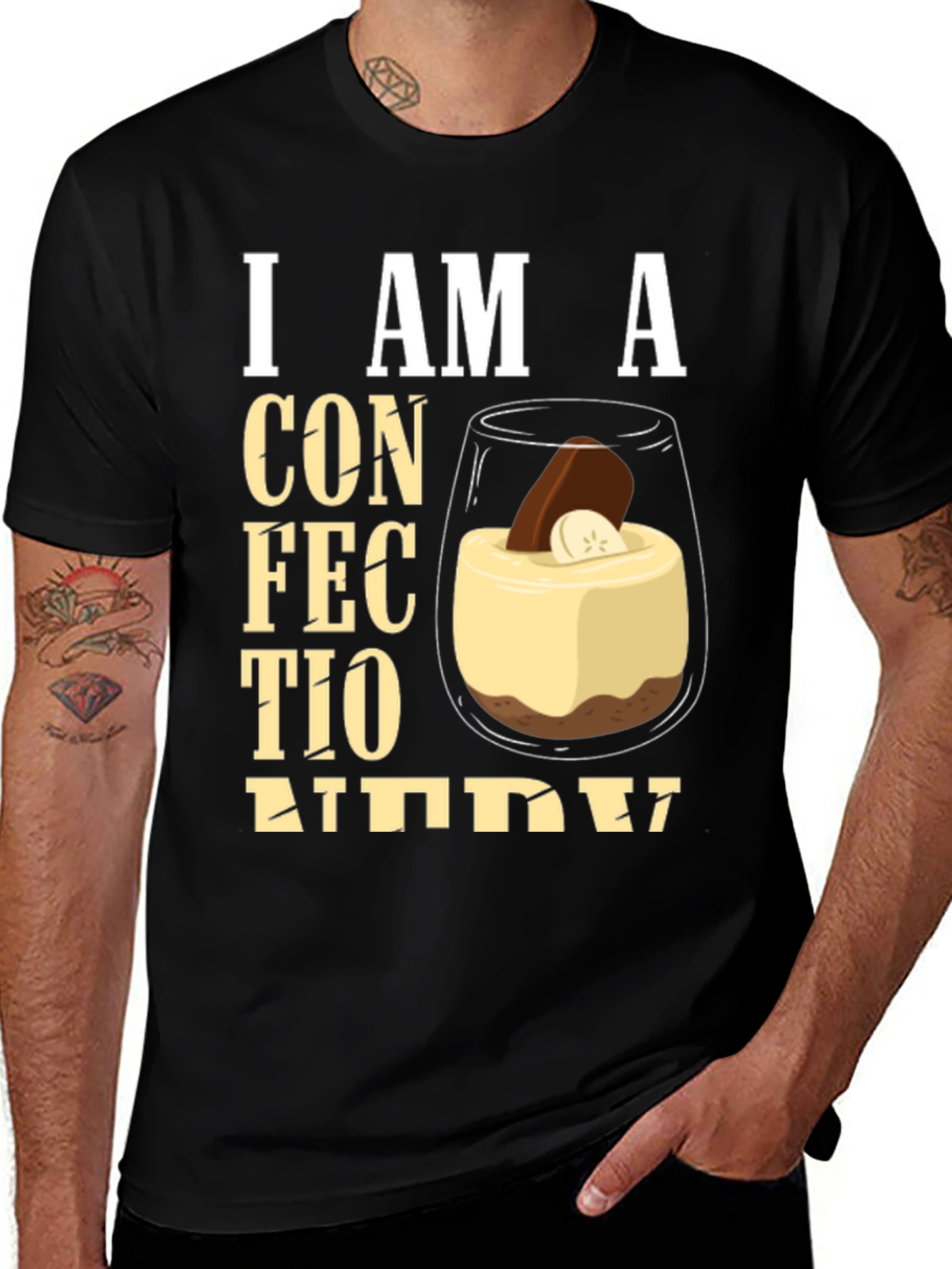 Variant 19 of I Am A Confection T-Shirt Dessert Lover