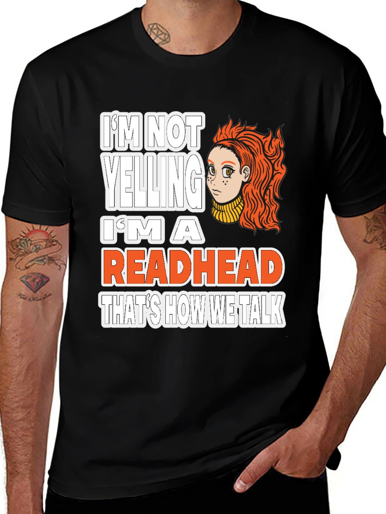 Variant 13 of I'm Not Yelling I'm a Readhead T-Shirt