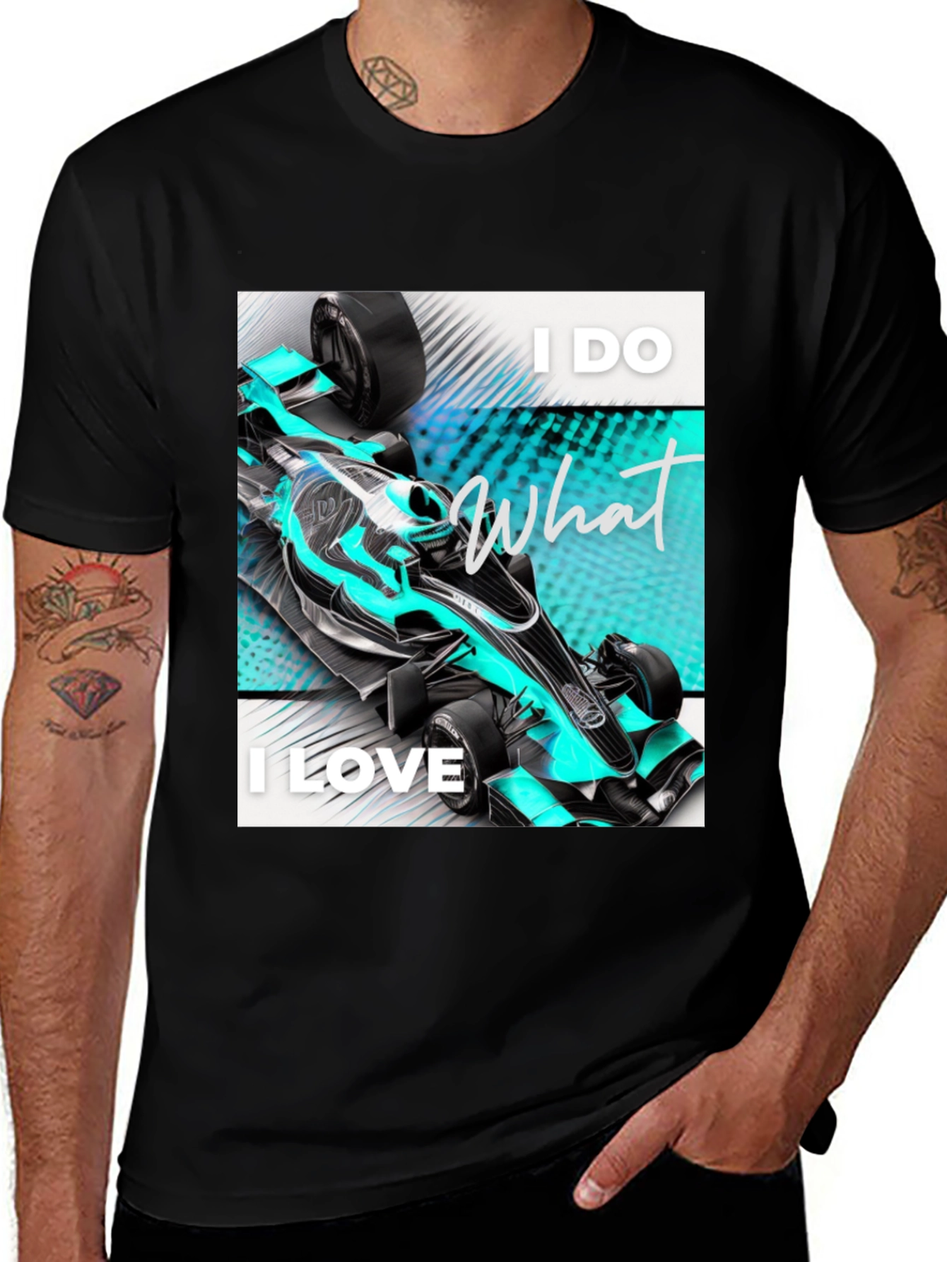 Variant 23 of I Do What I Love Formula Racing T-Shirt