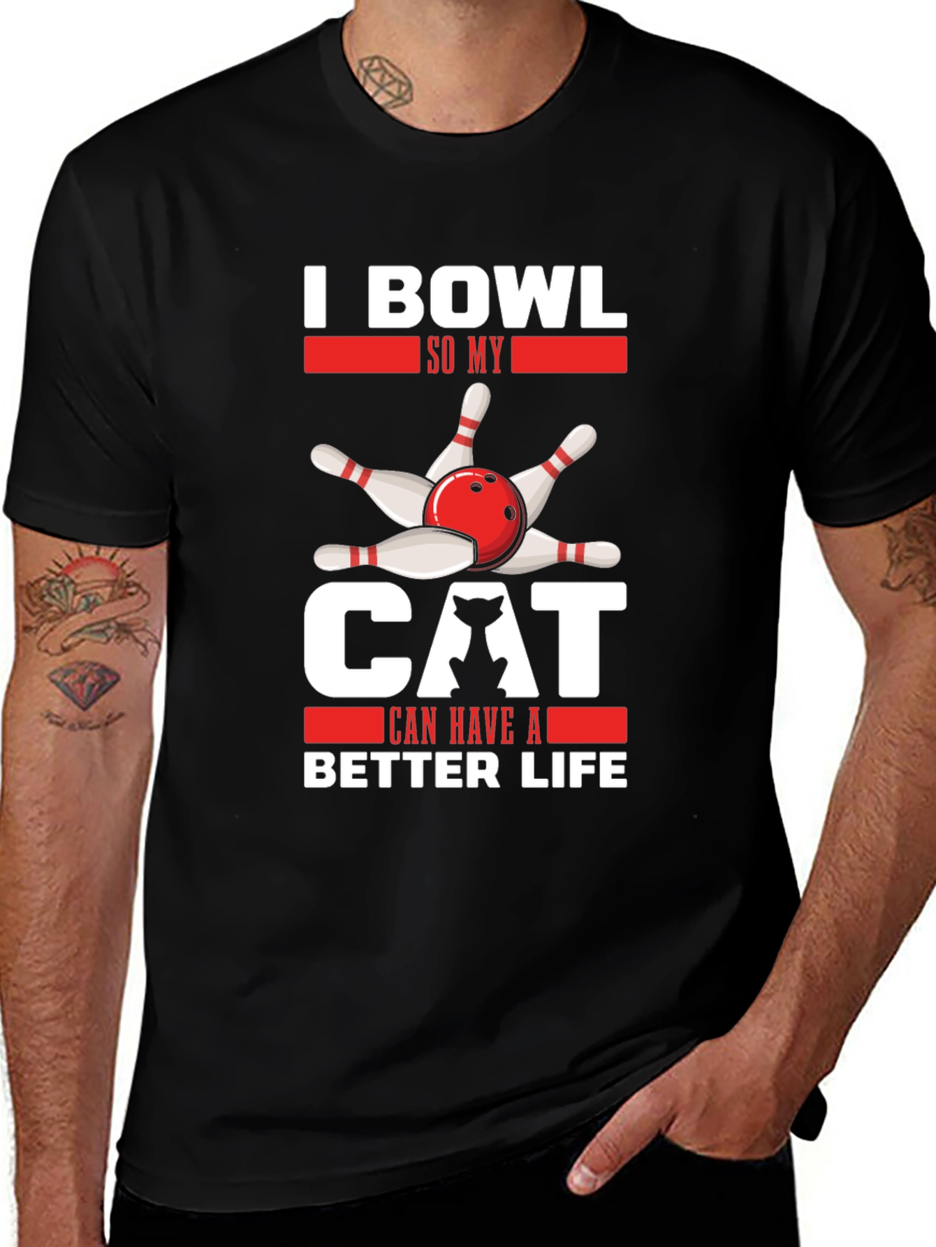 Variant 27 of I Bowl So My Cat Can Have A Better Life T-Shirt