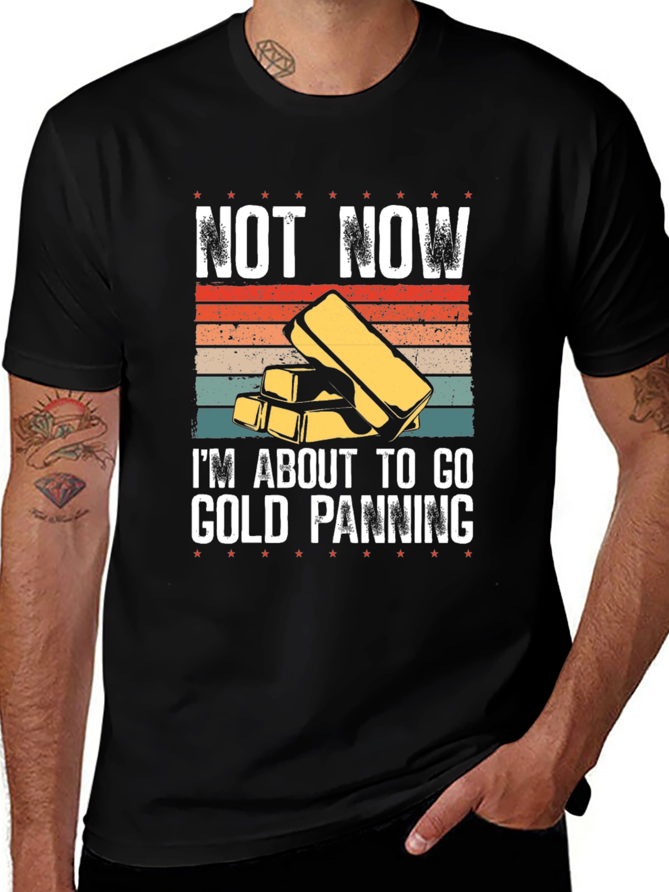 Variant 8 of Gold Panning T-Shirt - Not Now, I'm Going!