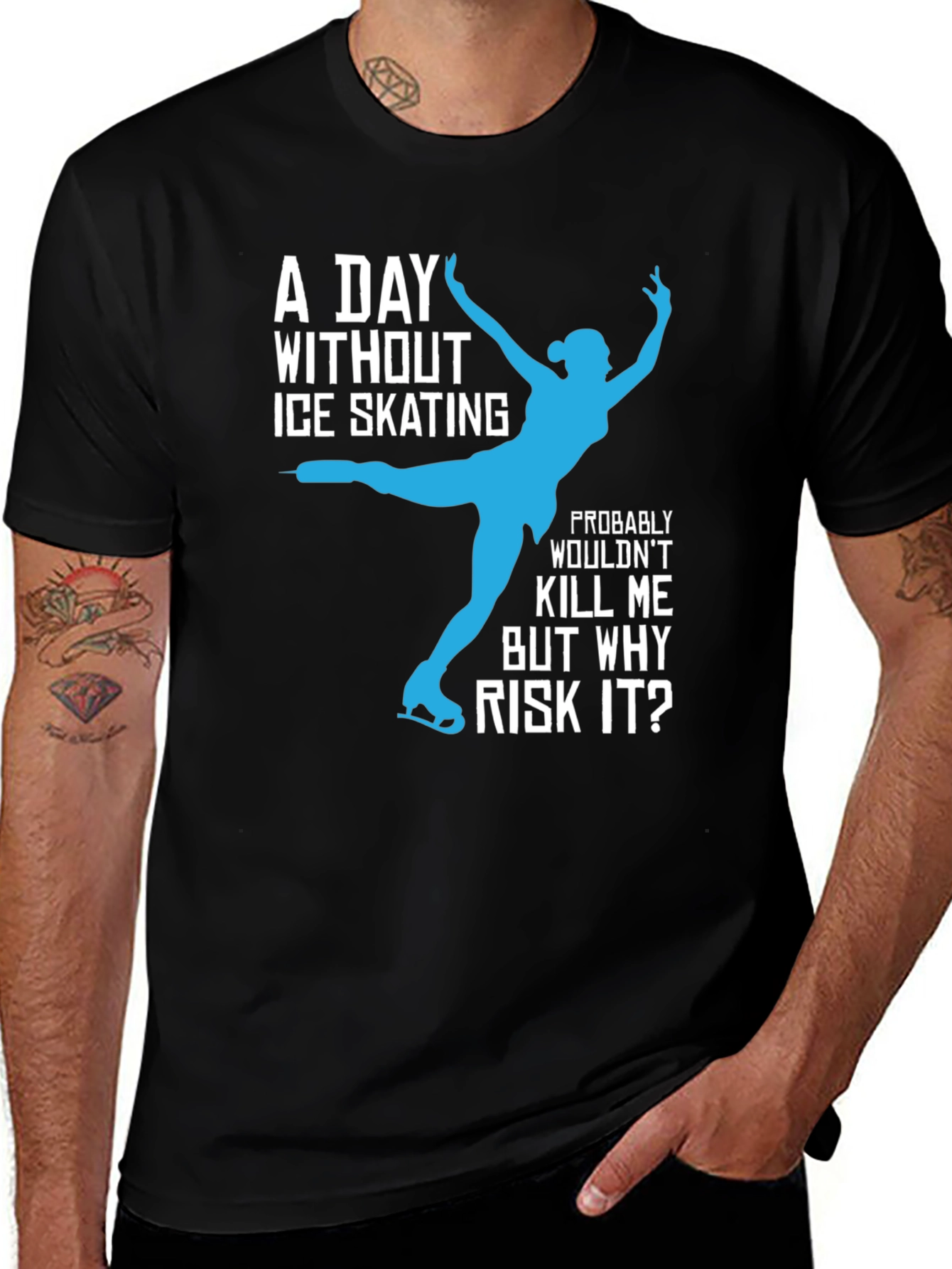 Variant 11 of Ice Skating Lover's T-Shirt - "A Day Without..."